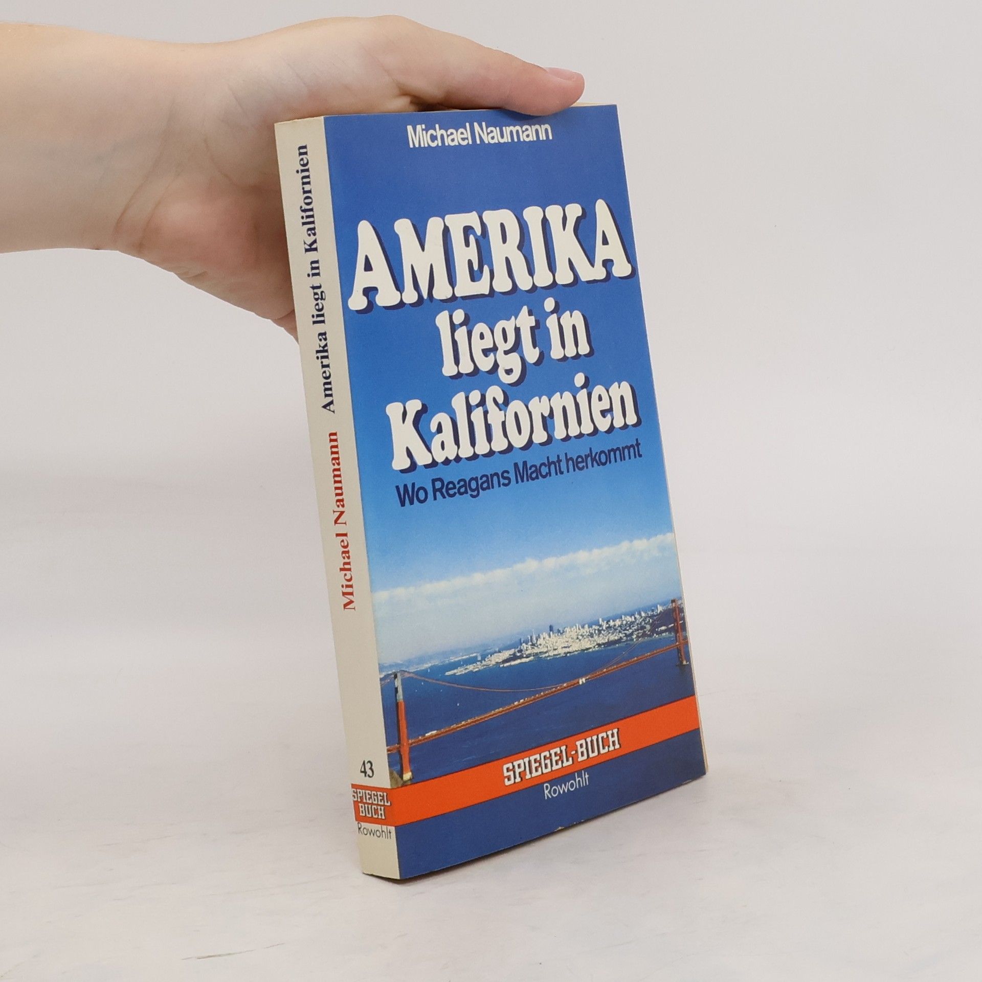 Michael Naumann Amerika liegt in Kalifornien
