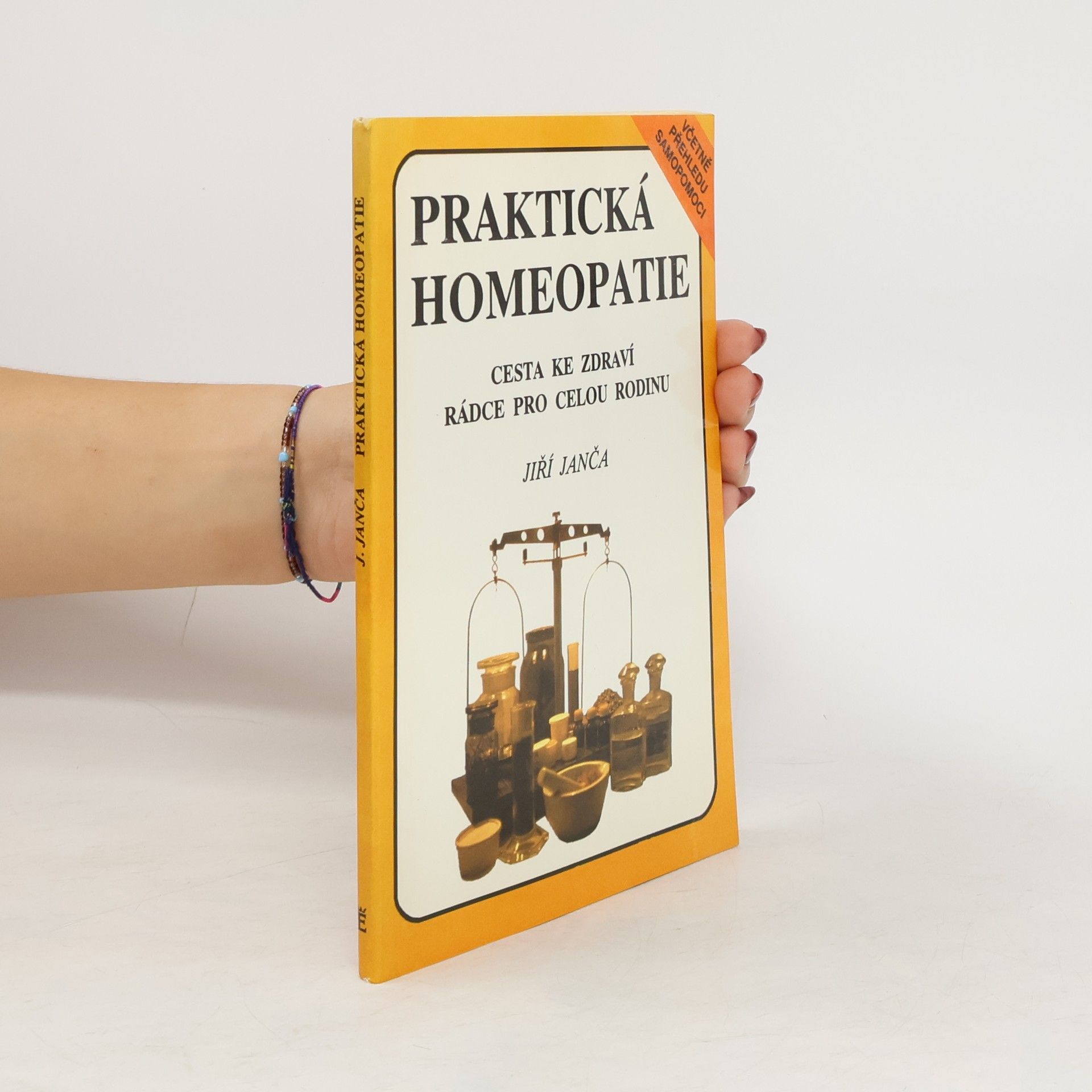 Jiří Janča Praktická homeopatie - cesta ke zdraví, rádce pro celou rodinu