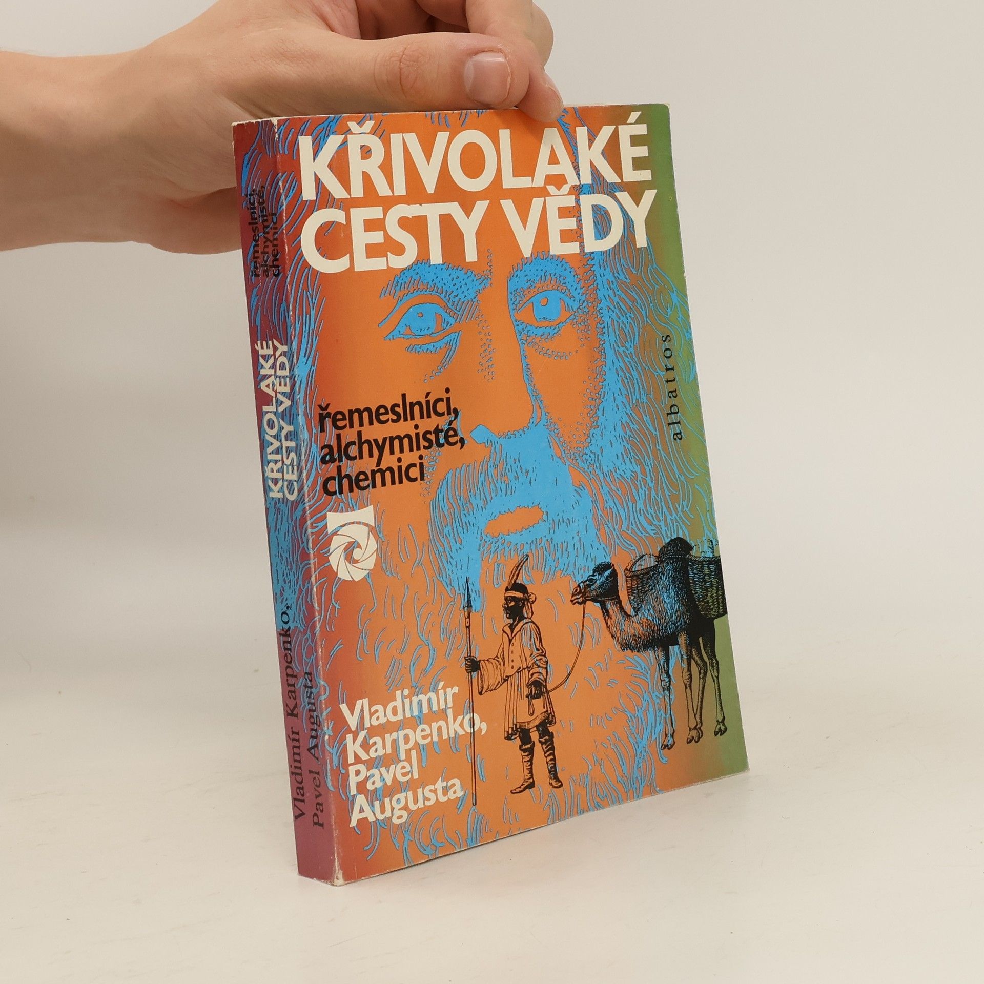 Vladimír Karpenko Křivolaké cesty vědy. Řemeslníci, alchymisté, chemici