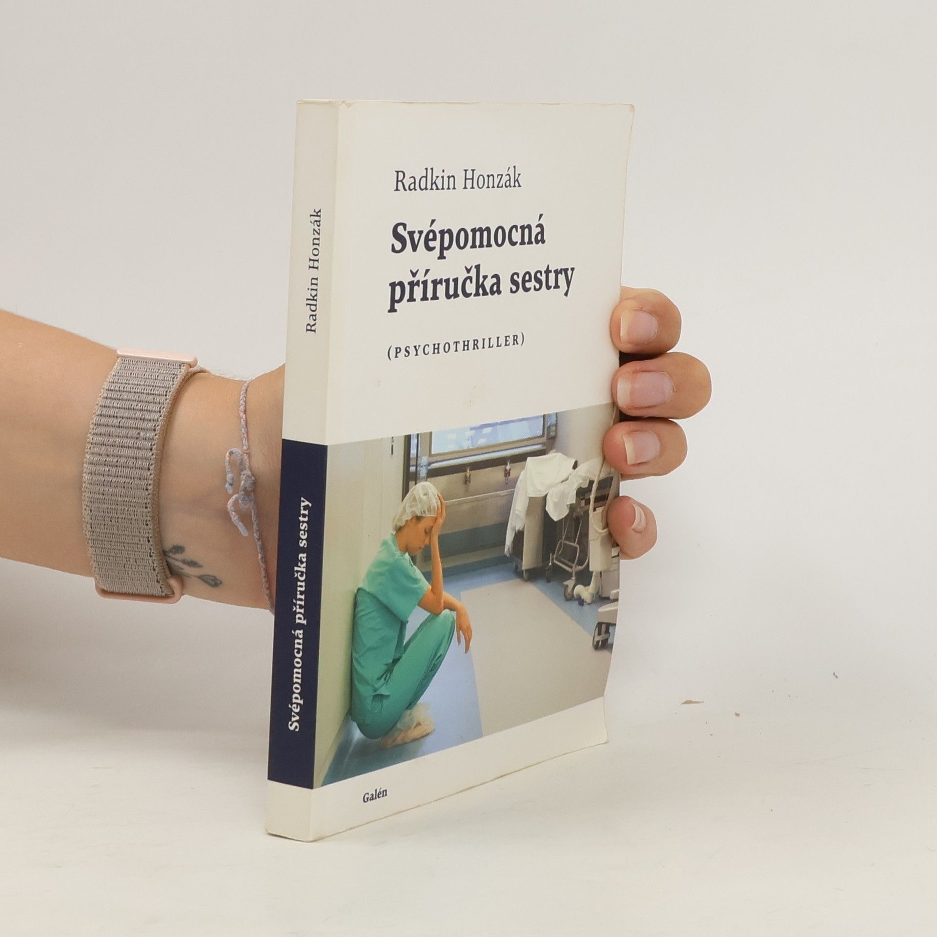 Radkin Honzák Svépomocná příručka sestry : (psychothriller)