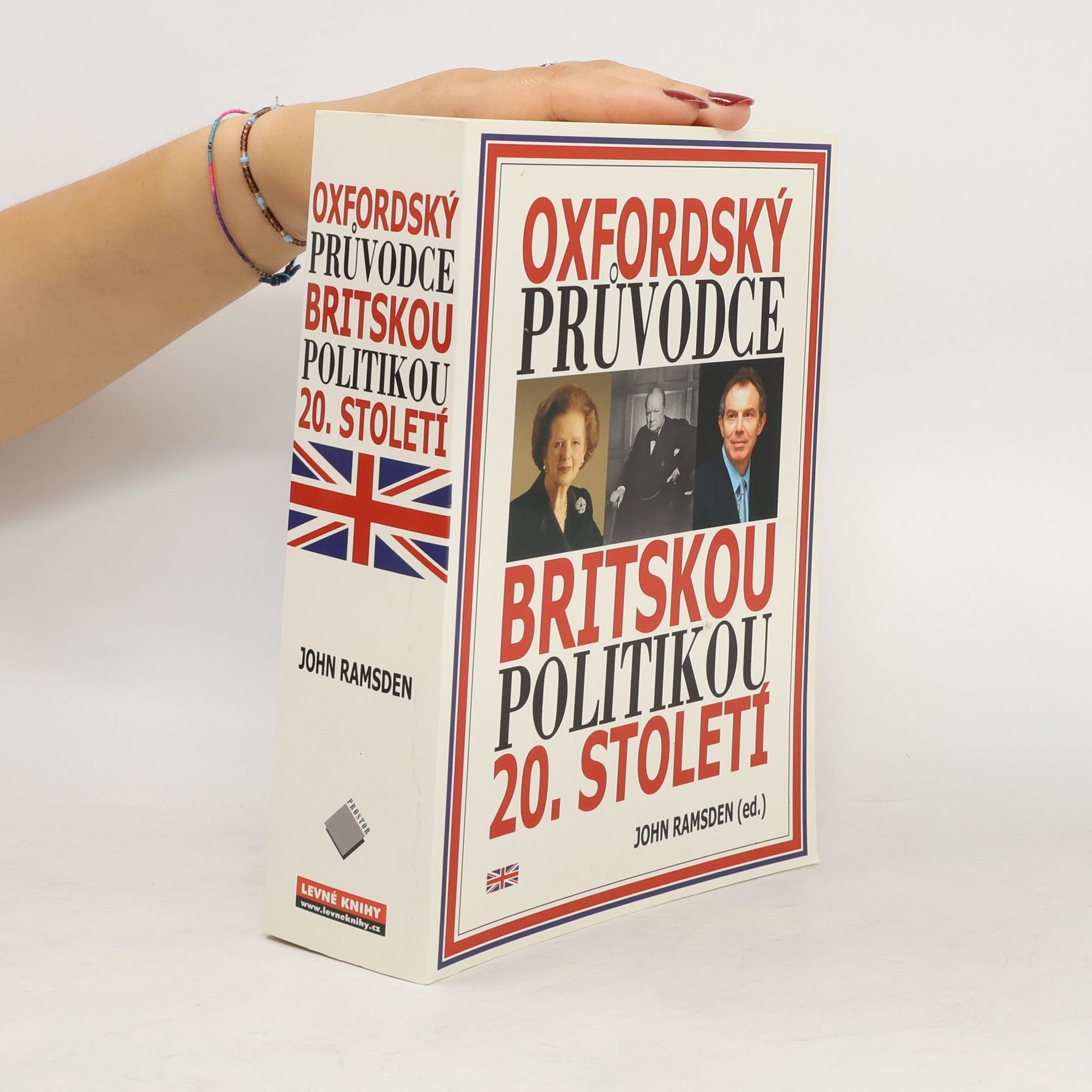 John Ramsden Oxfordský průvodce britskou politikou 20. století