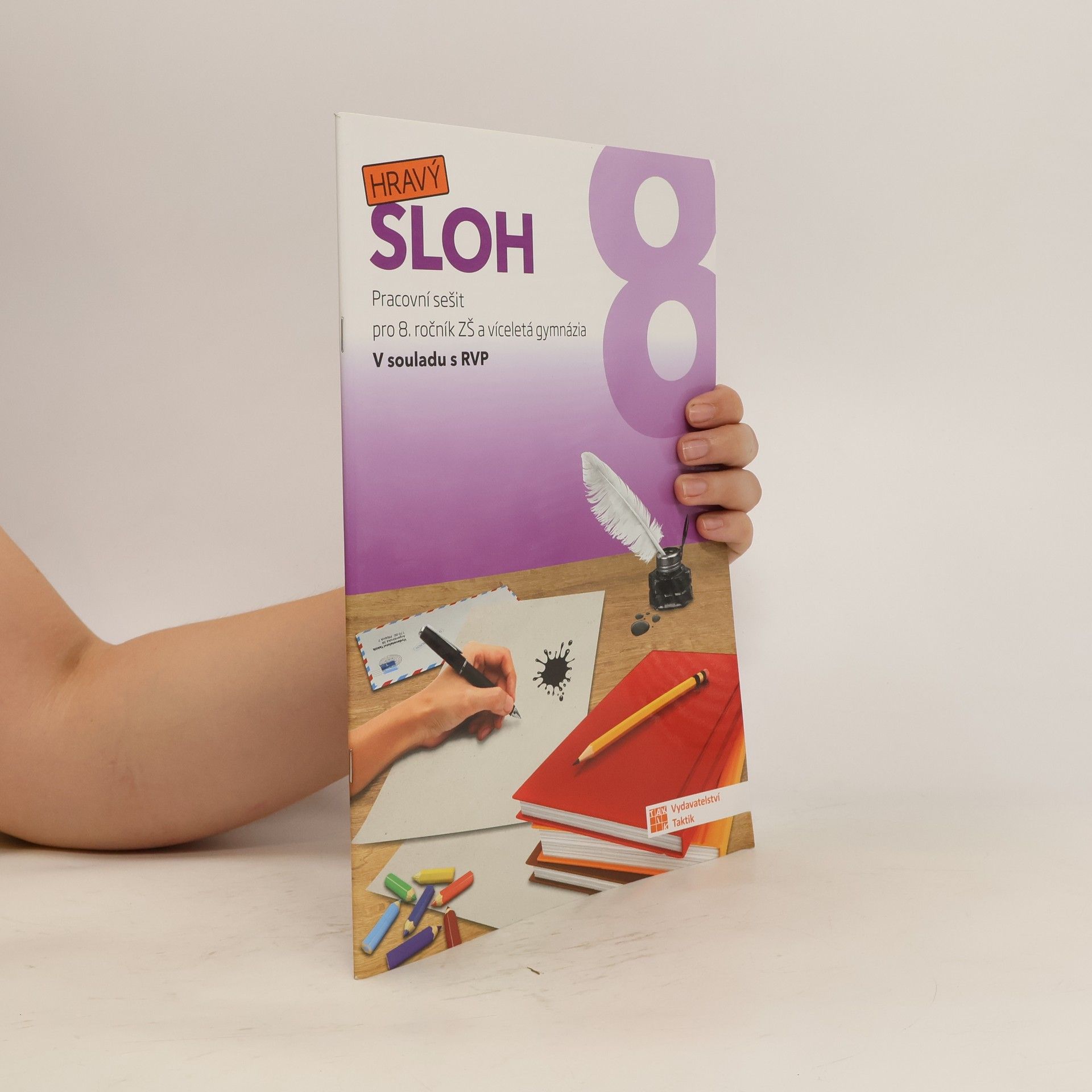 Nikola Svobodová Hravý sloh 8 : pracovní sešit pro 8. ročník ZŠ a víceletá gymnázia v souladu s RVP