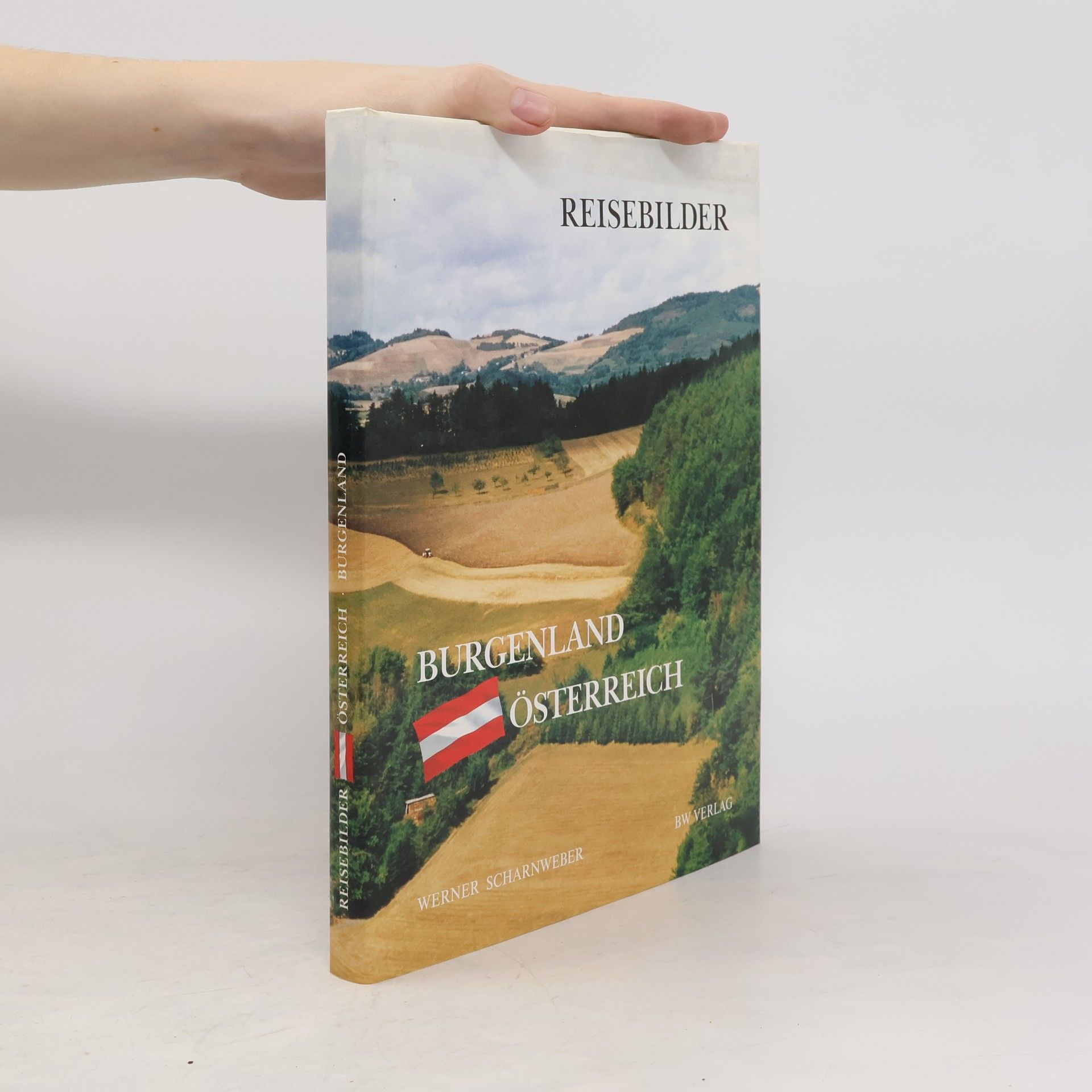 Werner Scharnweber Reisebilder. Burgenland Österreich