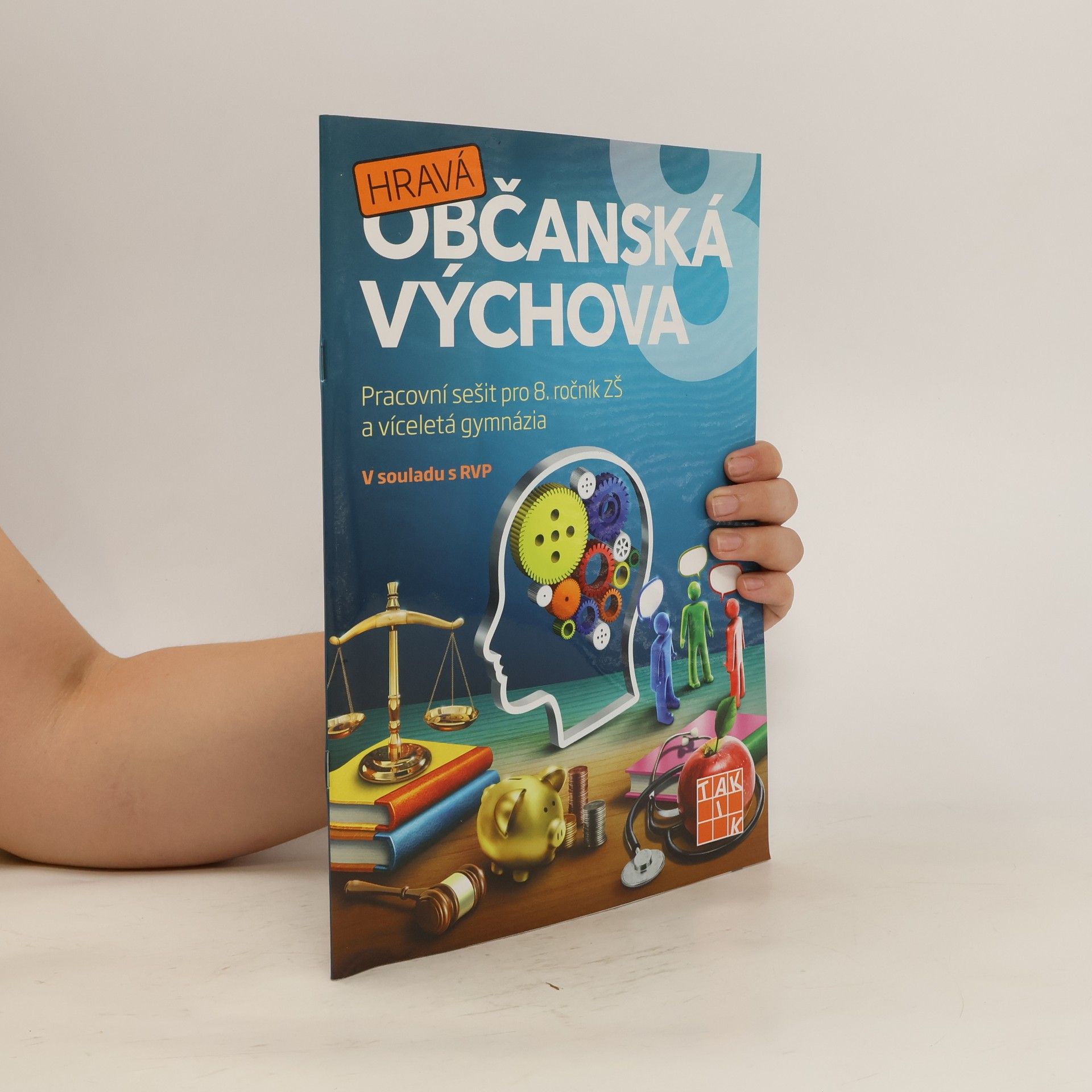 Anna Malínská Hravá občanská výchova 8 : pro 8. ročník ZŠ a víceletá gymnázia : v souladu s RVP