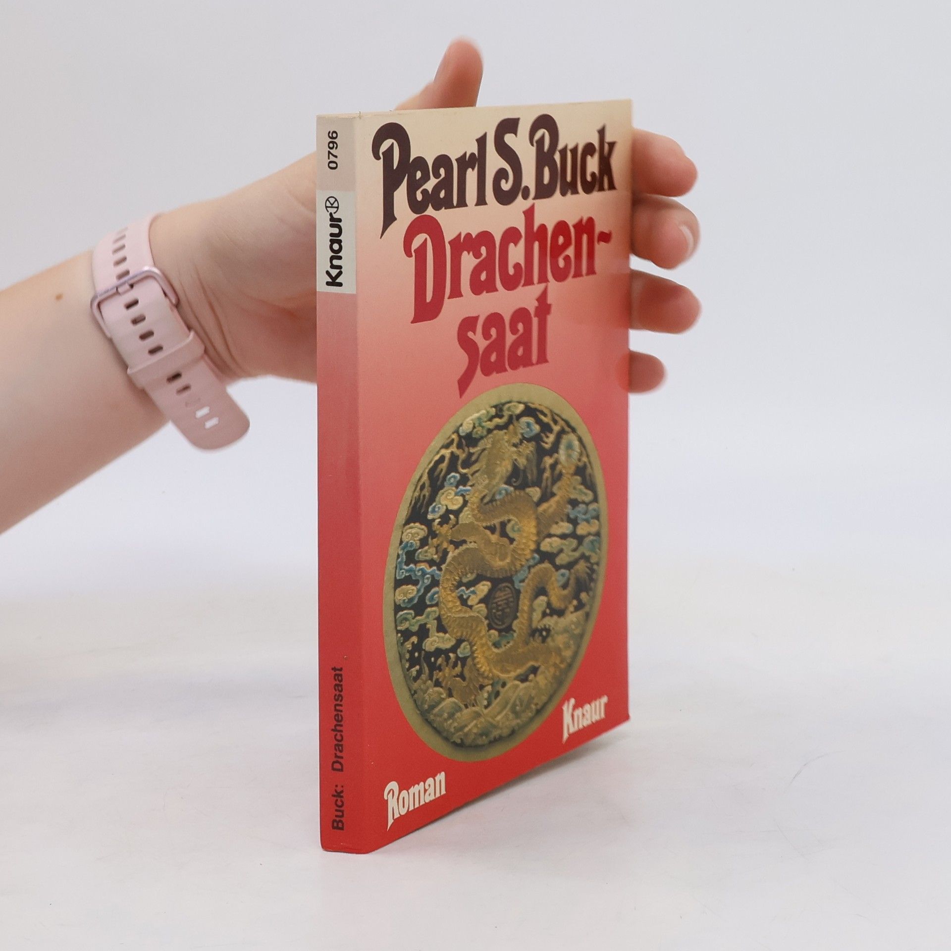 Pearl S. Buck Drachensaat. Roman