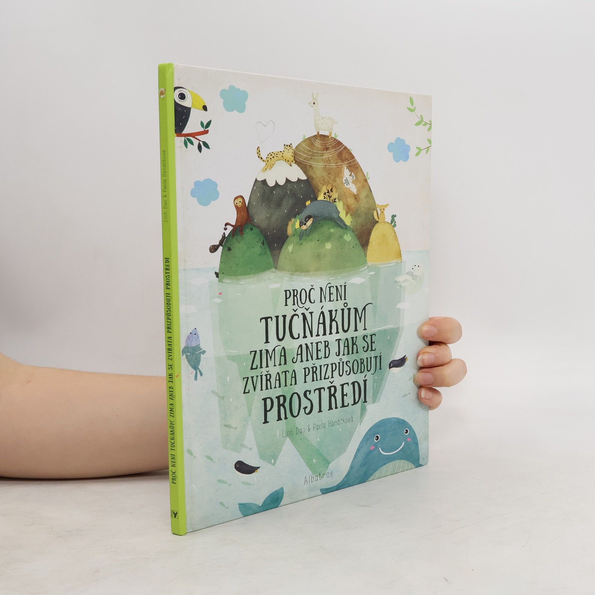 Linh Dao Proč není tučňákům zima aneb Jak se zvířata přizpůsobují prostředí