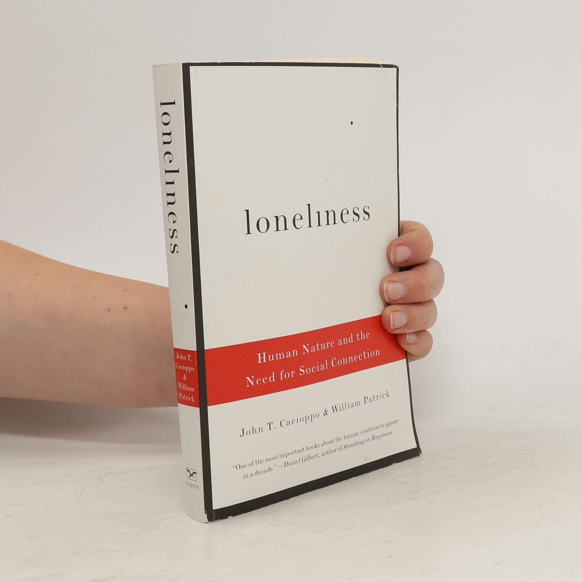 William Patrick Loneliness : Human Nature and the Need for Social Connection