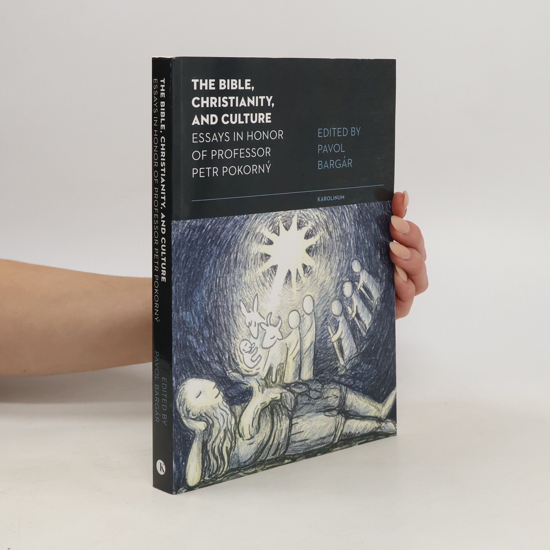Pavol Bargár The Bible, Christianity, and Culture