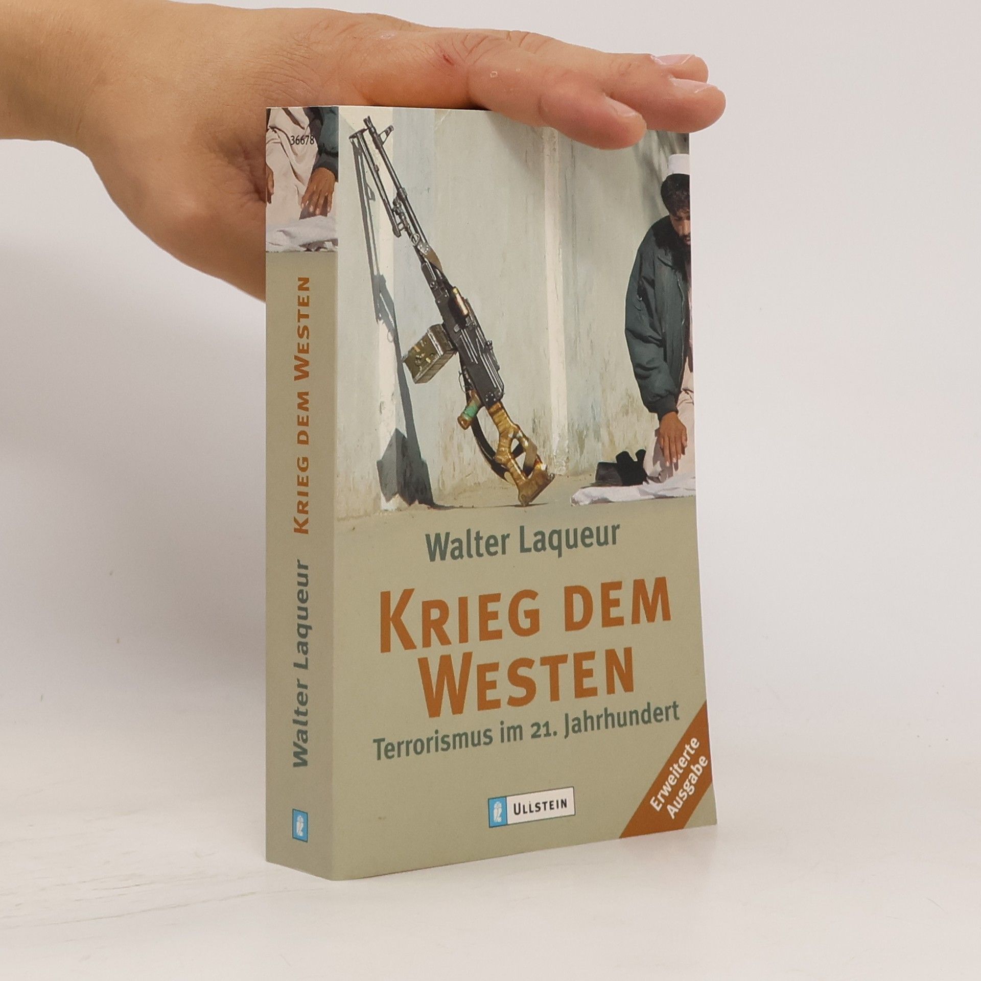 Walter Laqueur Krieg dem Westen. Terrorismus im 21. Jahrhundert