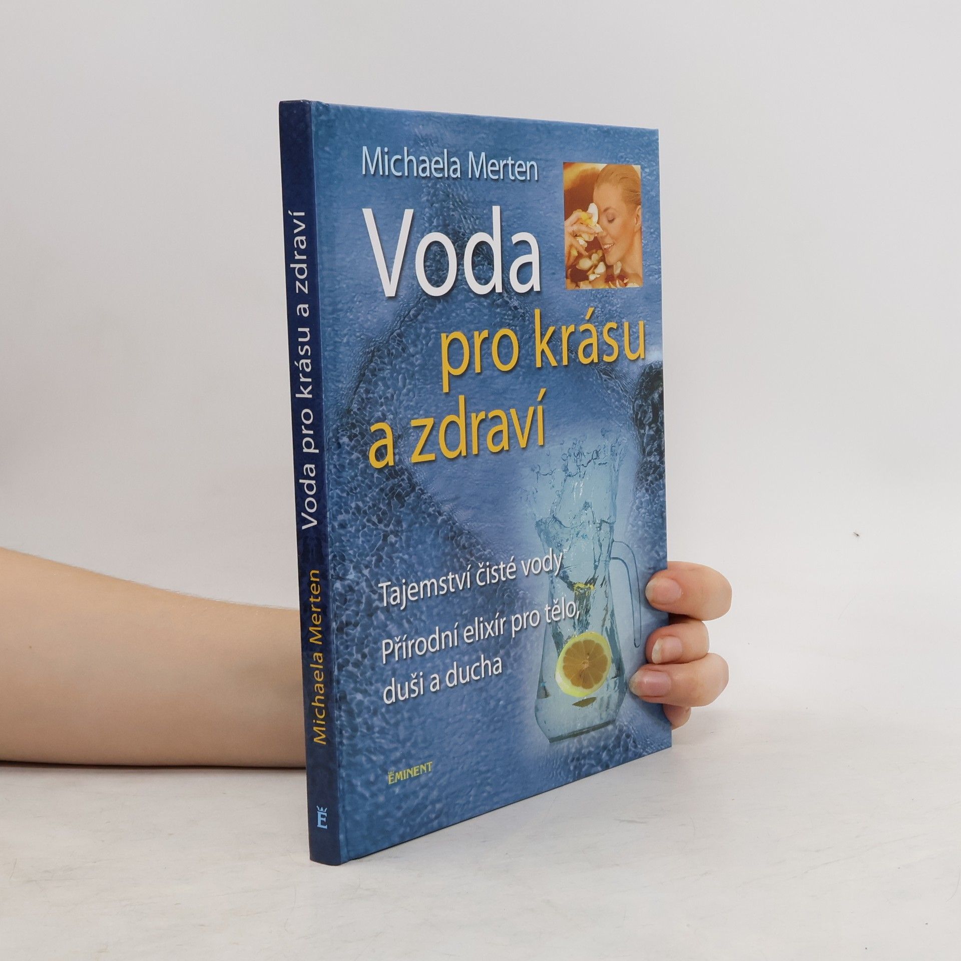 Michaela Merten Voda pro krásu a zdraví