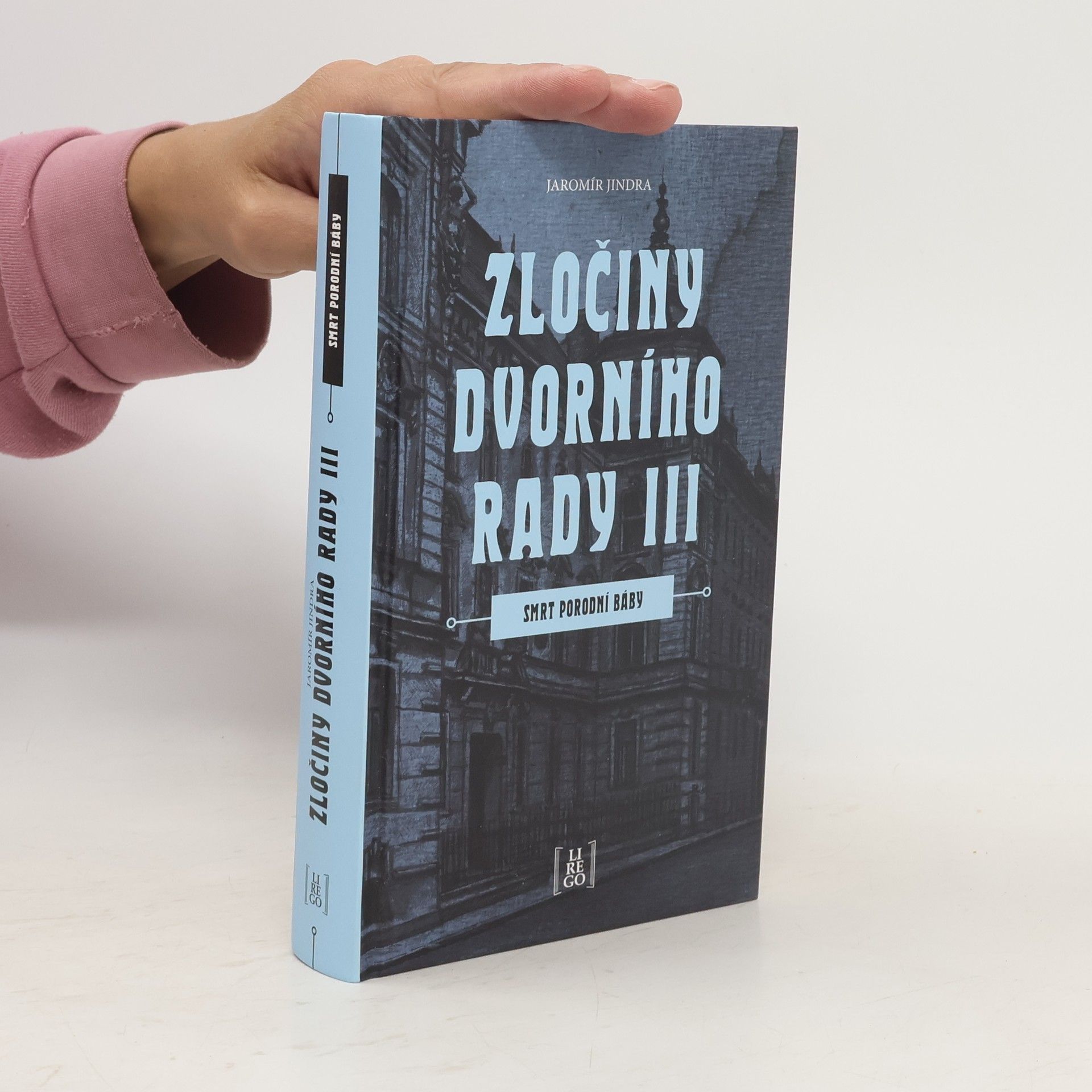 Jaromír Jindra Zločiny dvorního rady III. Smrt porodní báby