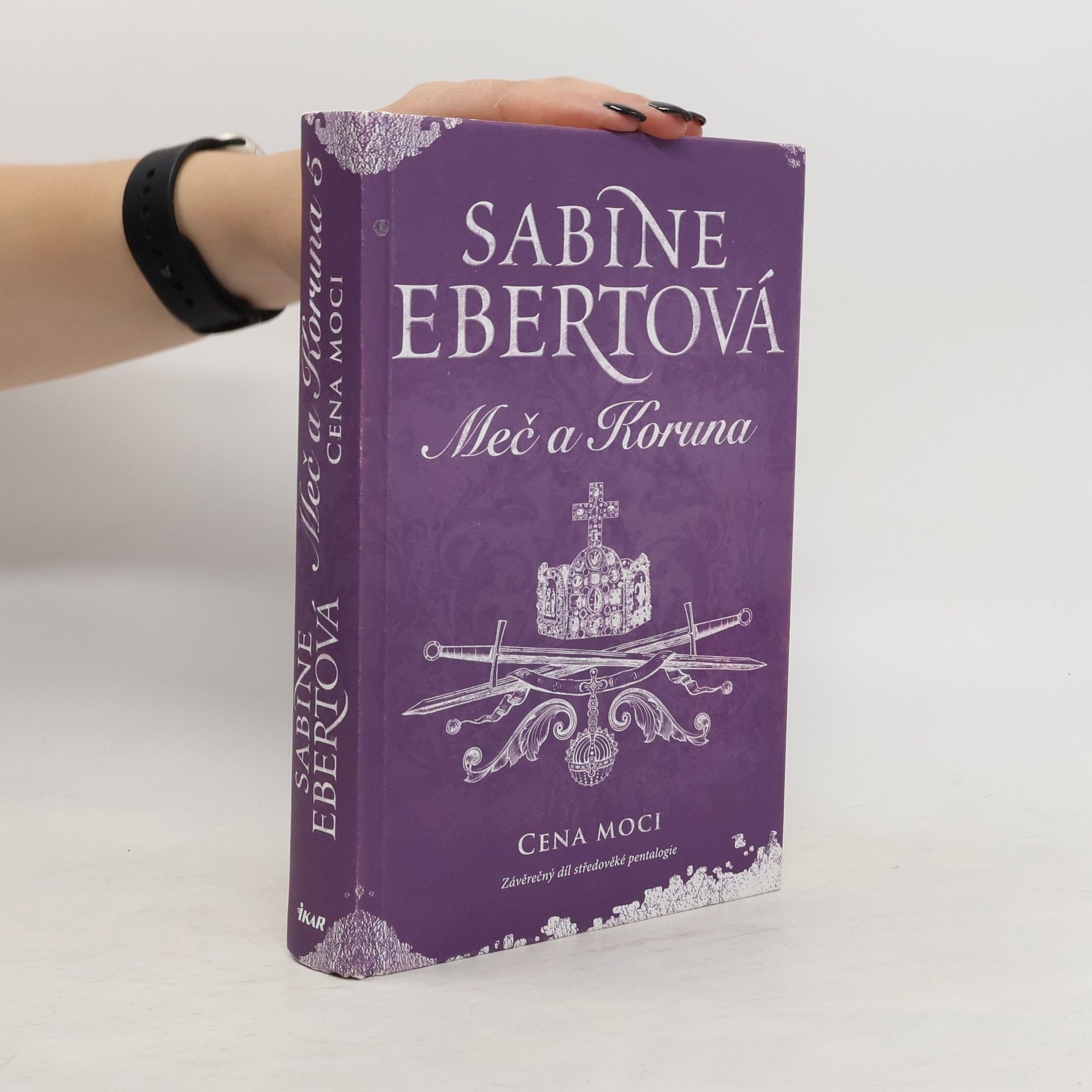 Sabine Ebertová Cena moci. Závěrečný díl středověké pentalogie Meč a Koruna