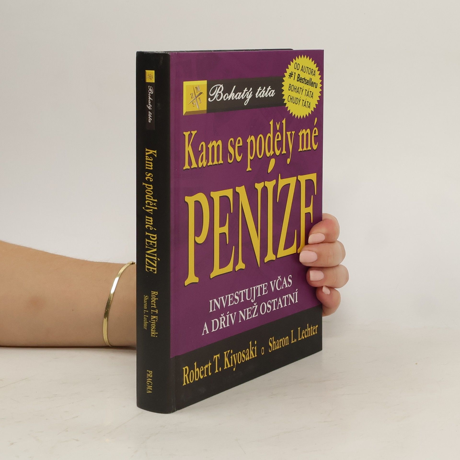 Robert Kiyosaki Kam se poděly mé peníze?
