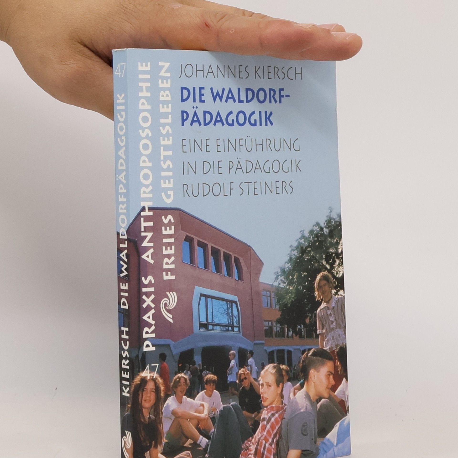 Johannes Kiersch Die Waldorfpädagogik