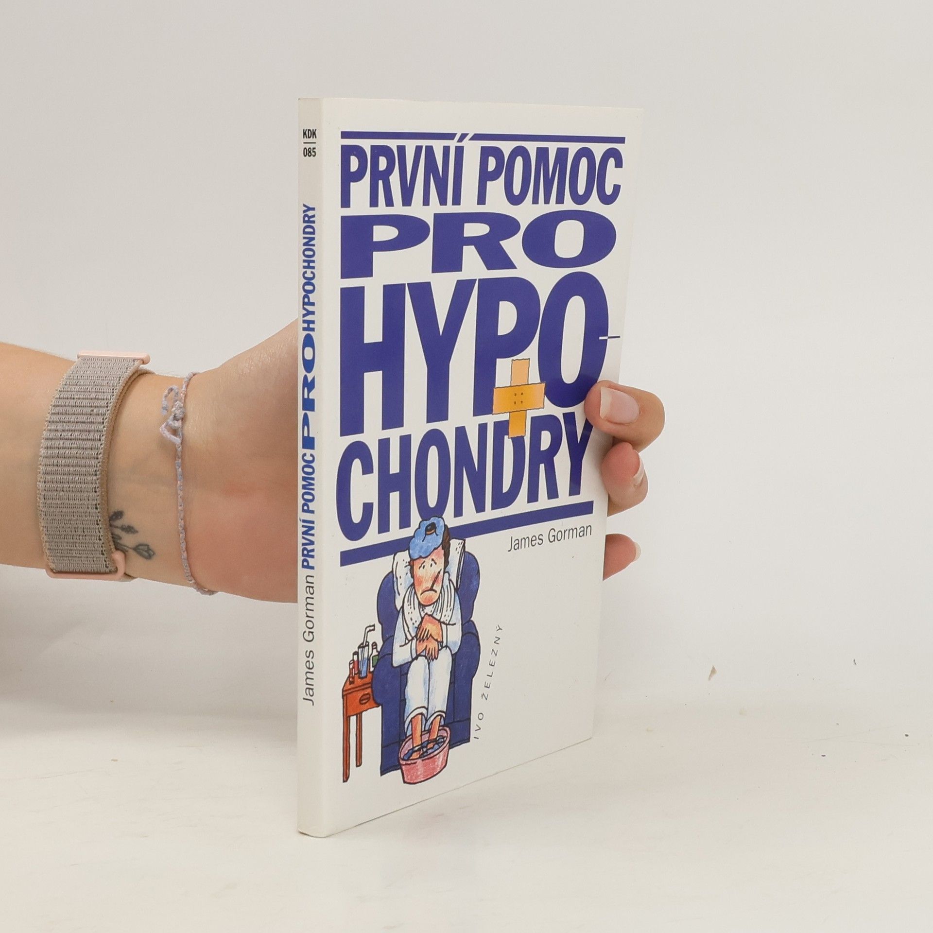 James Gorman První pomoc pro hypochondry