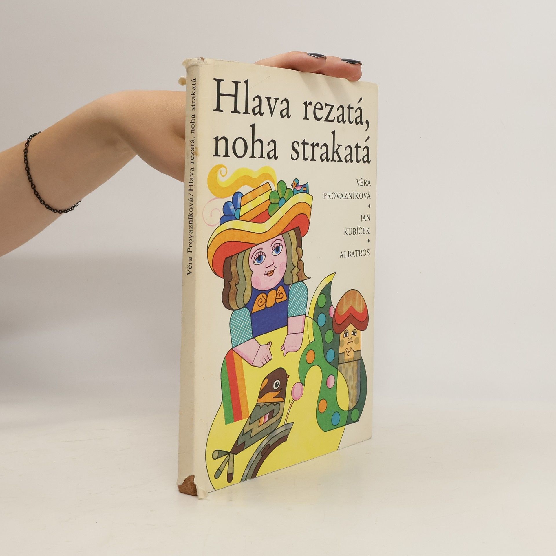 Věra Provazníková Hlava rezatá, noha strakatá