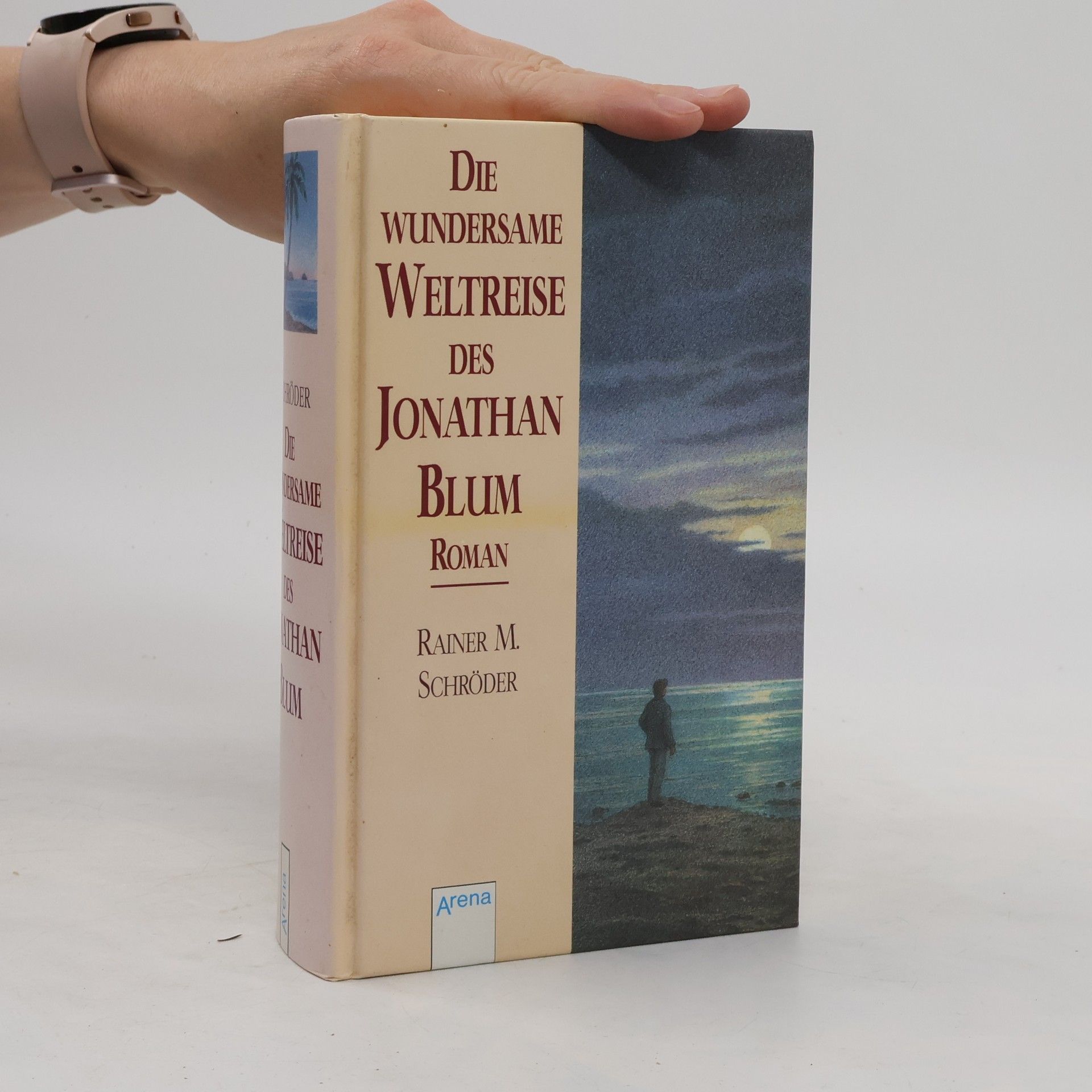 Rainer M. Schröder Die wundersame Weltreise des Jonathan Blum