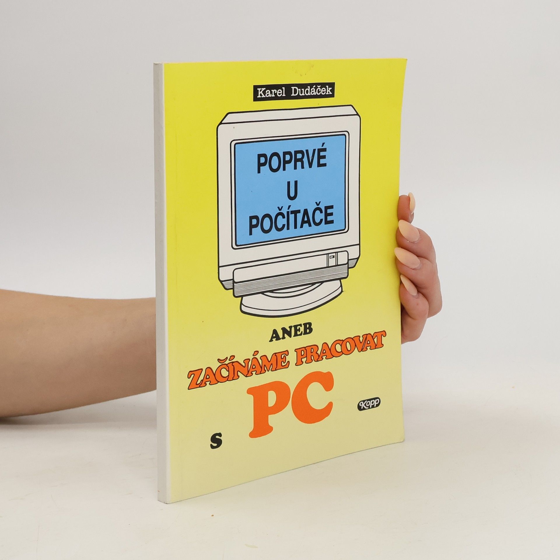 Karel Dudáček Poprvé u počítače