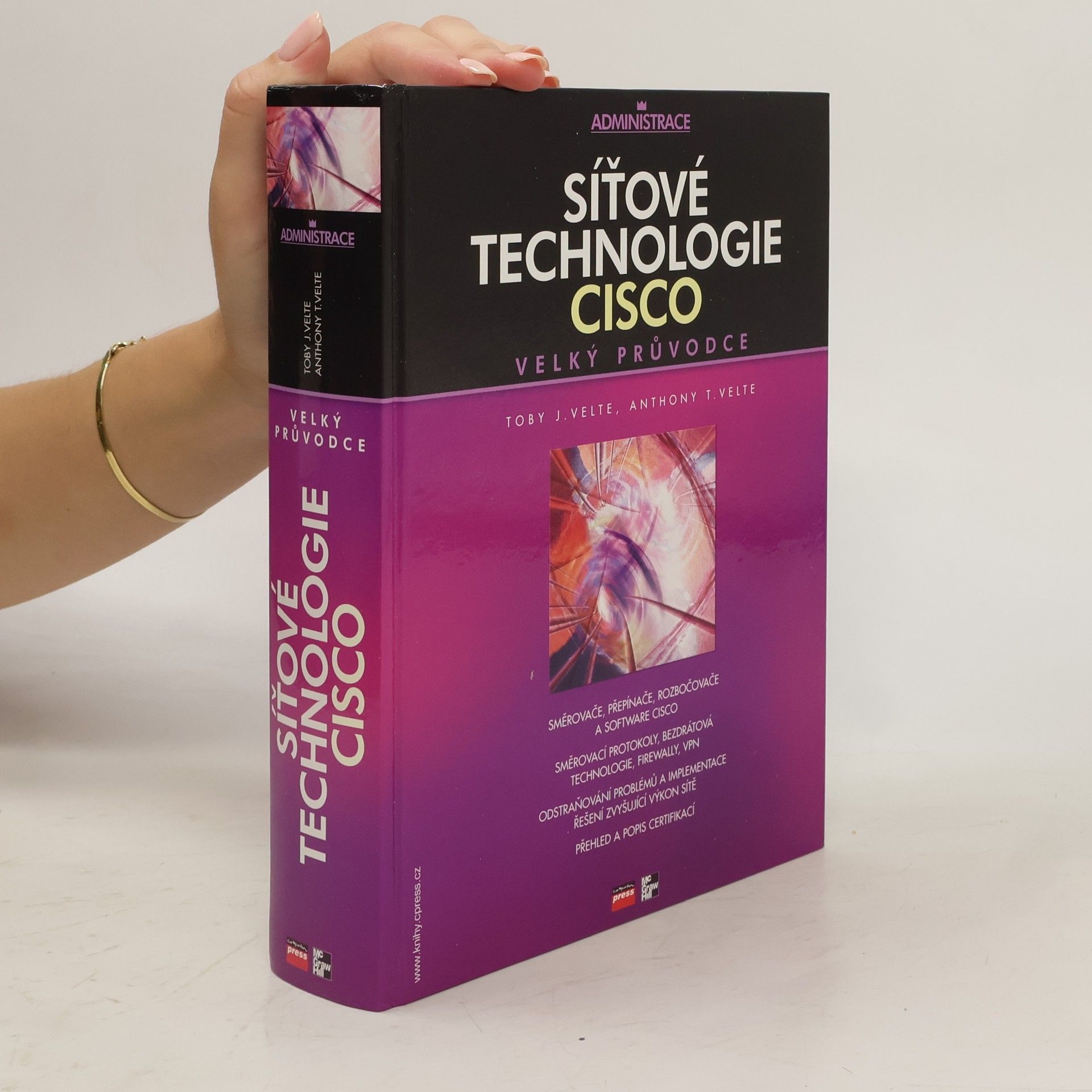 Toby J. Velte Síťové technologie Cisco: Velký průvodce