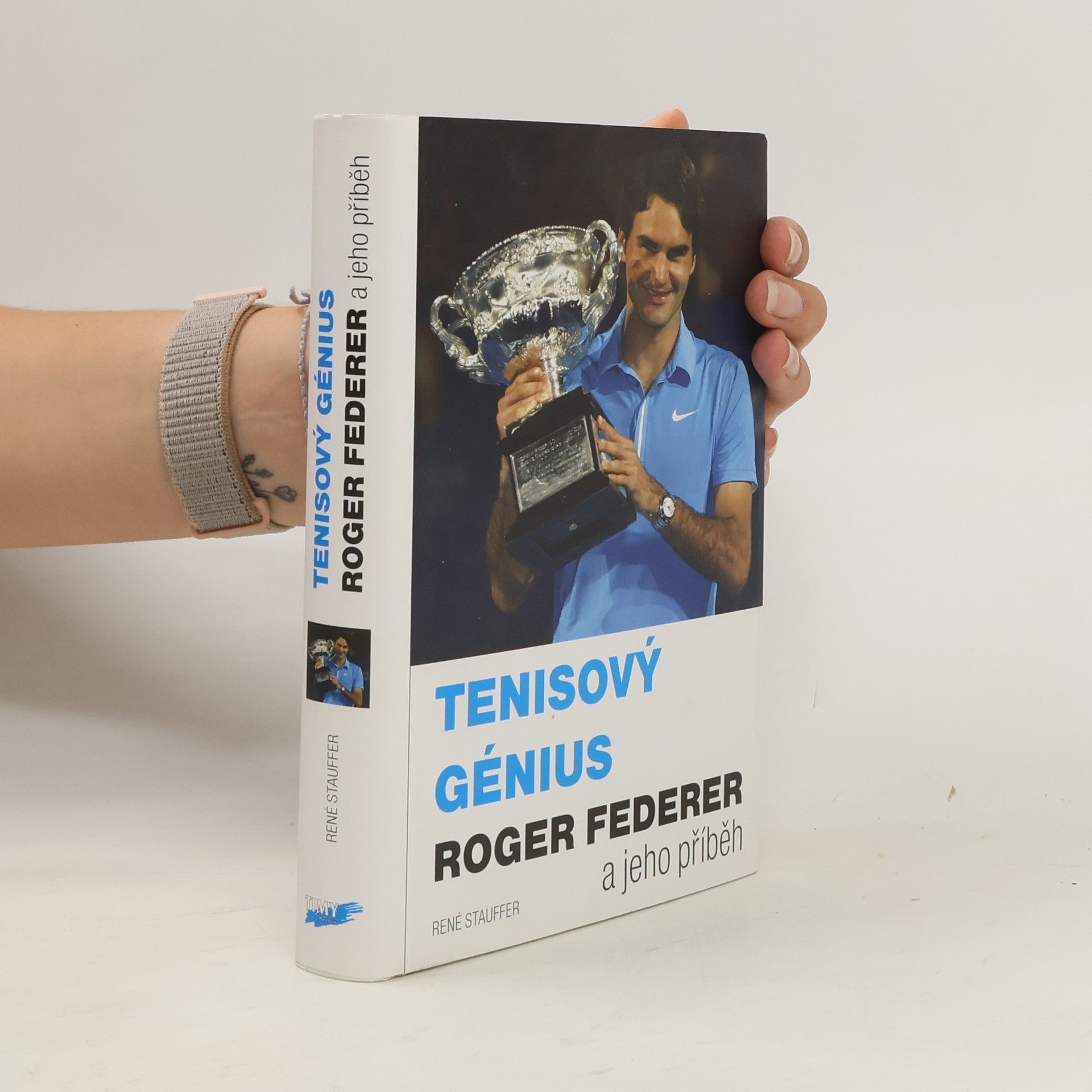 René Stauffer Tenisový génius Roger Federer a jeho příběh