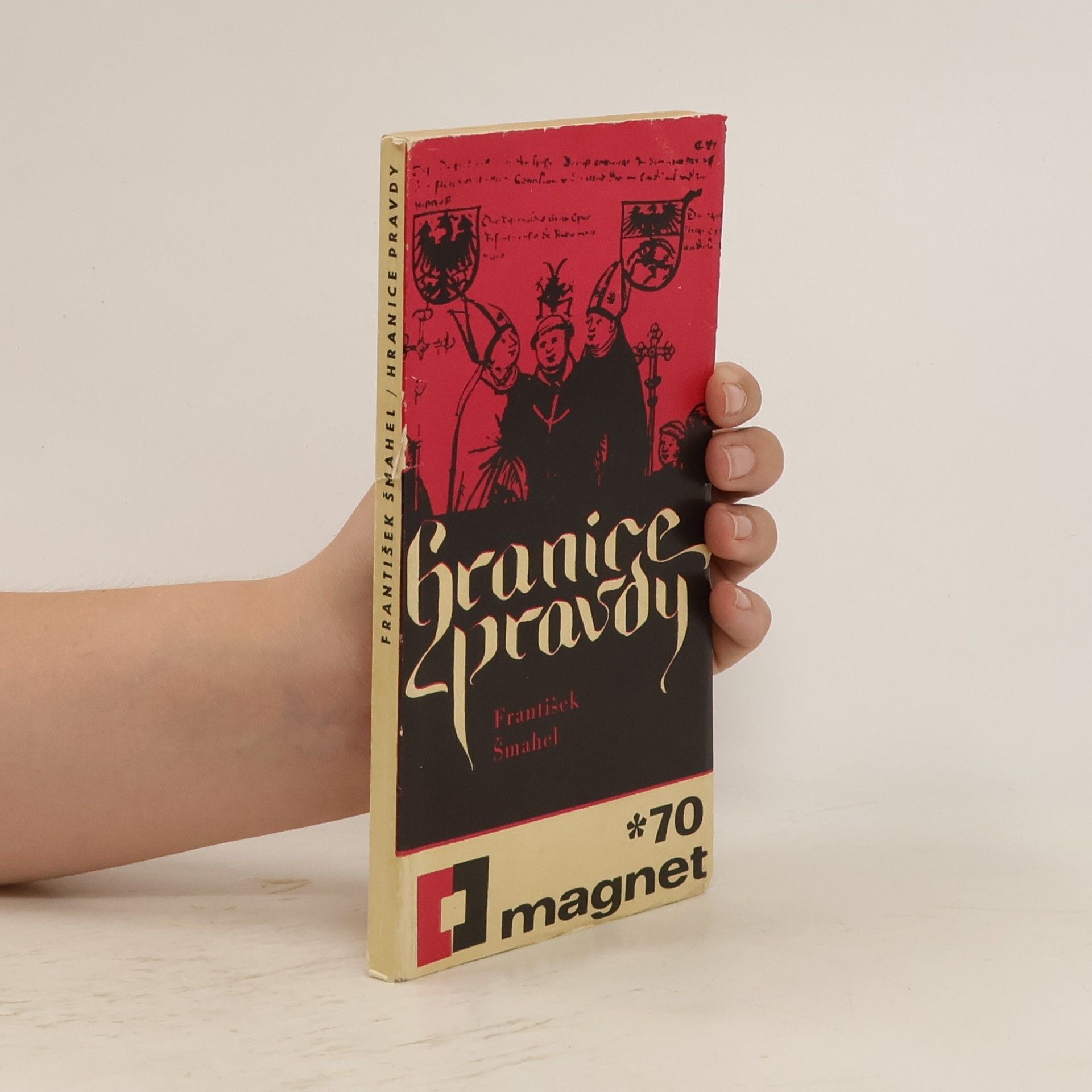 František Šmahel Hranice pravdy