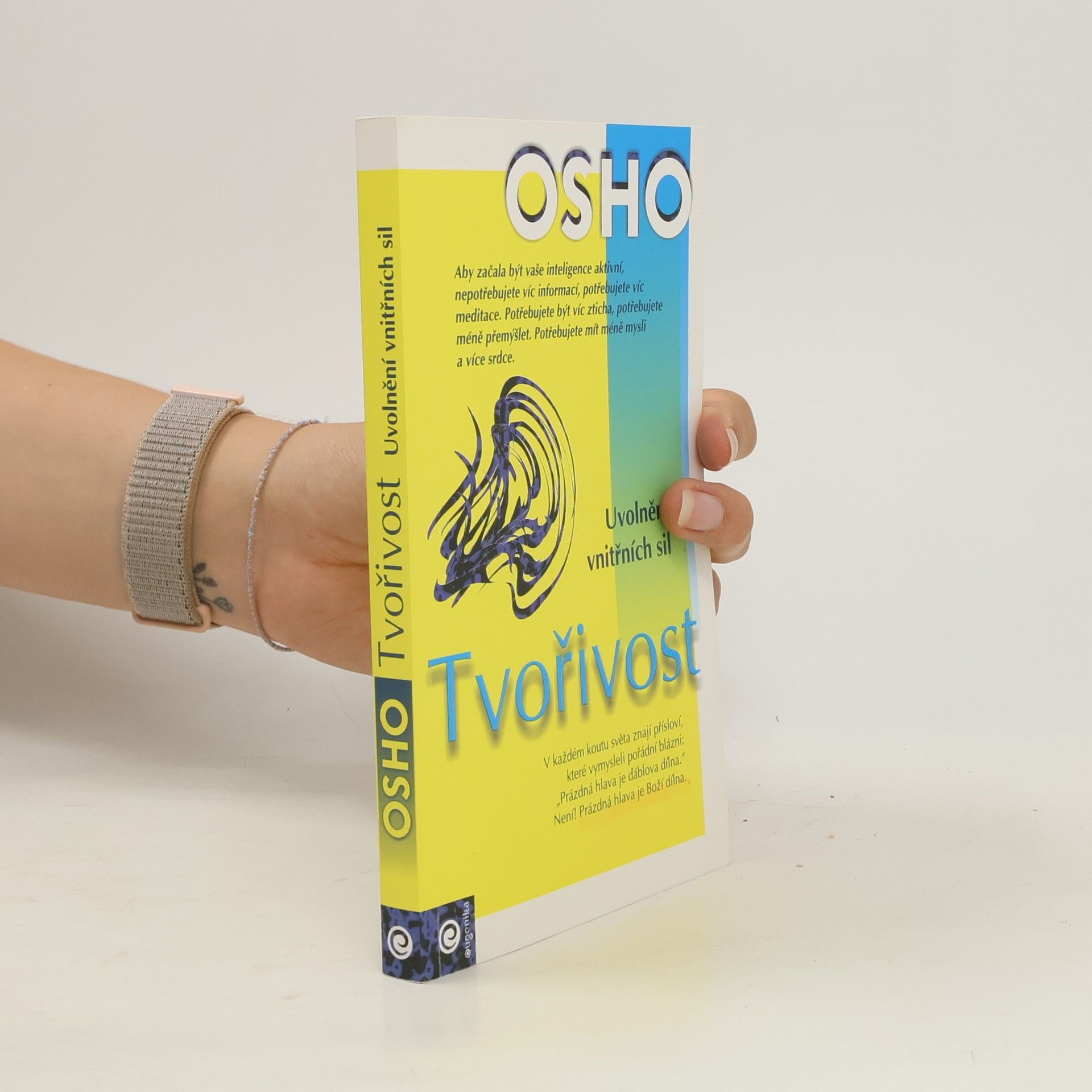 Ošó Tvořivost: Uvolnění vnitřních sil