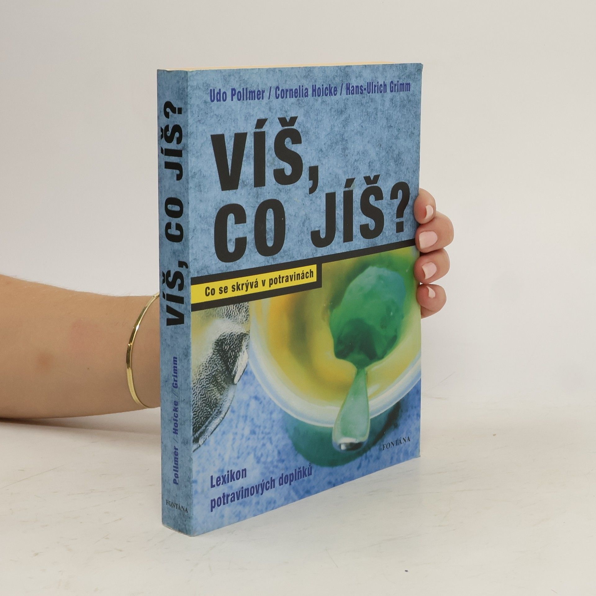 Udo Pollmer Víš, co jíš?