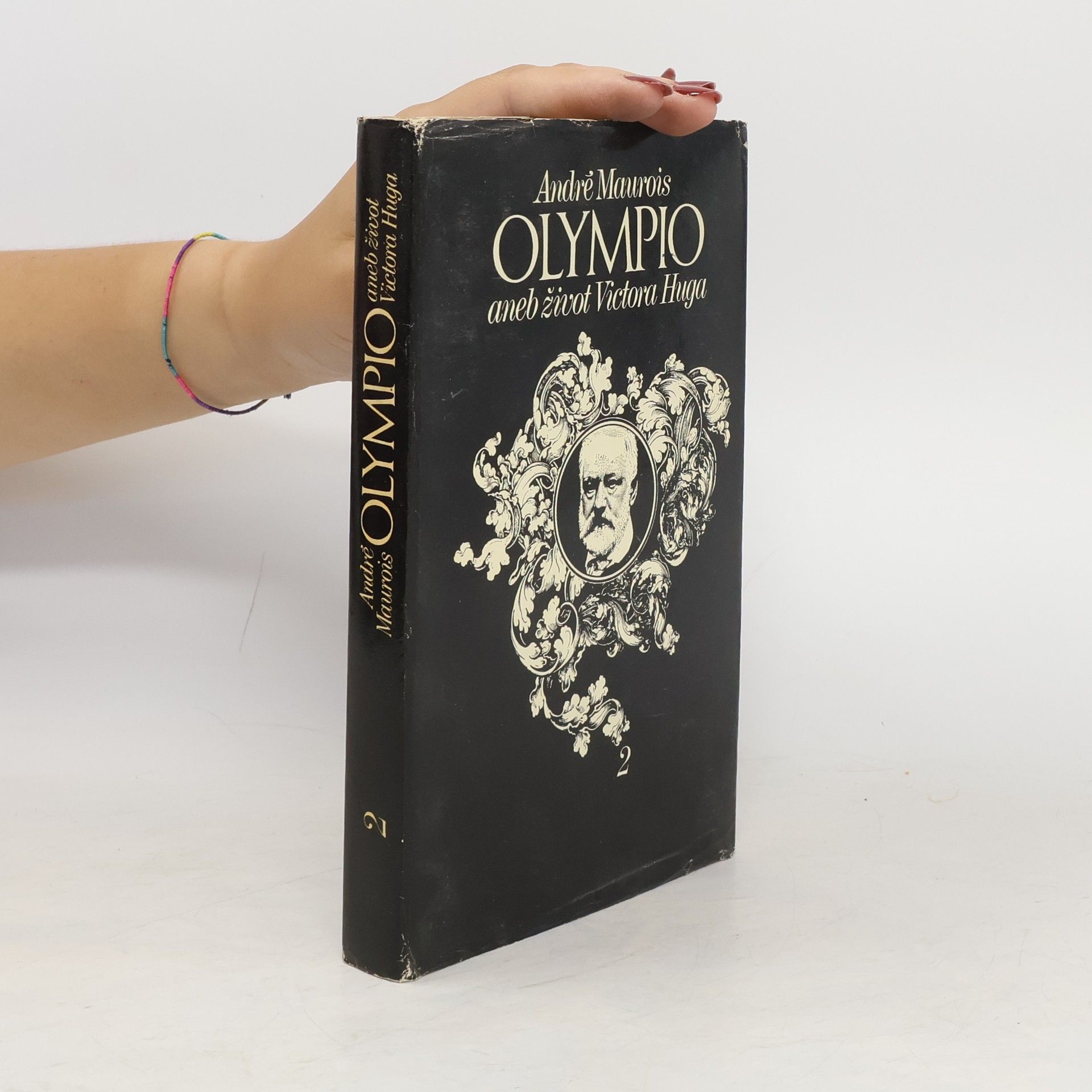 André Maurois Olympio aneb život Victora Huga 2