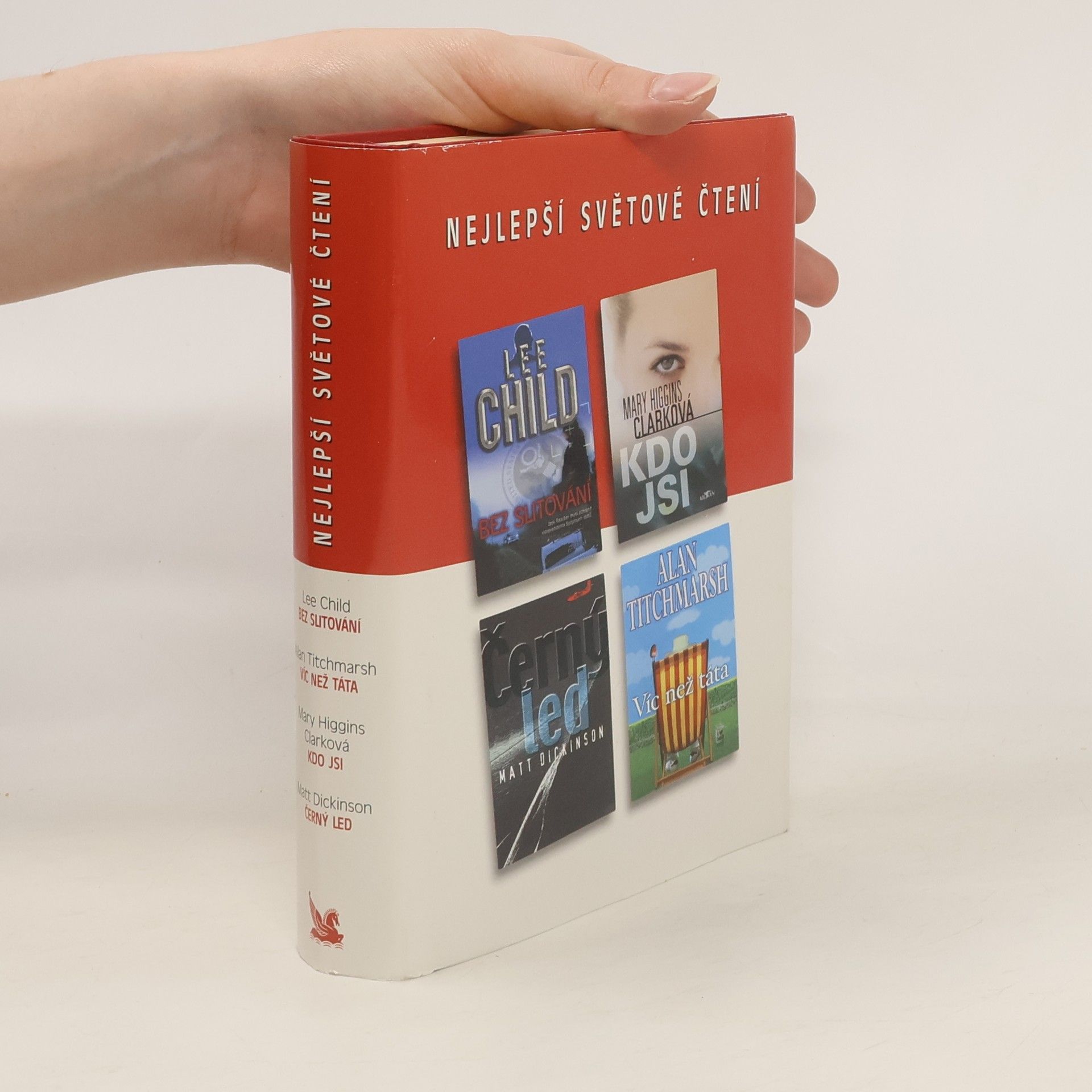 Mary Higgins Clark Nejlepší světové čtení. Bez slitování. Kdo jsi. Černý led. Víc než táta