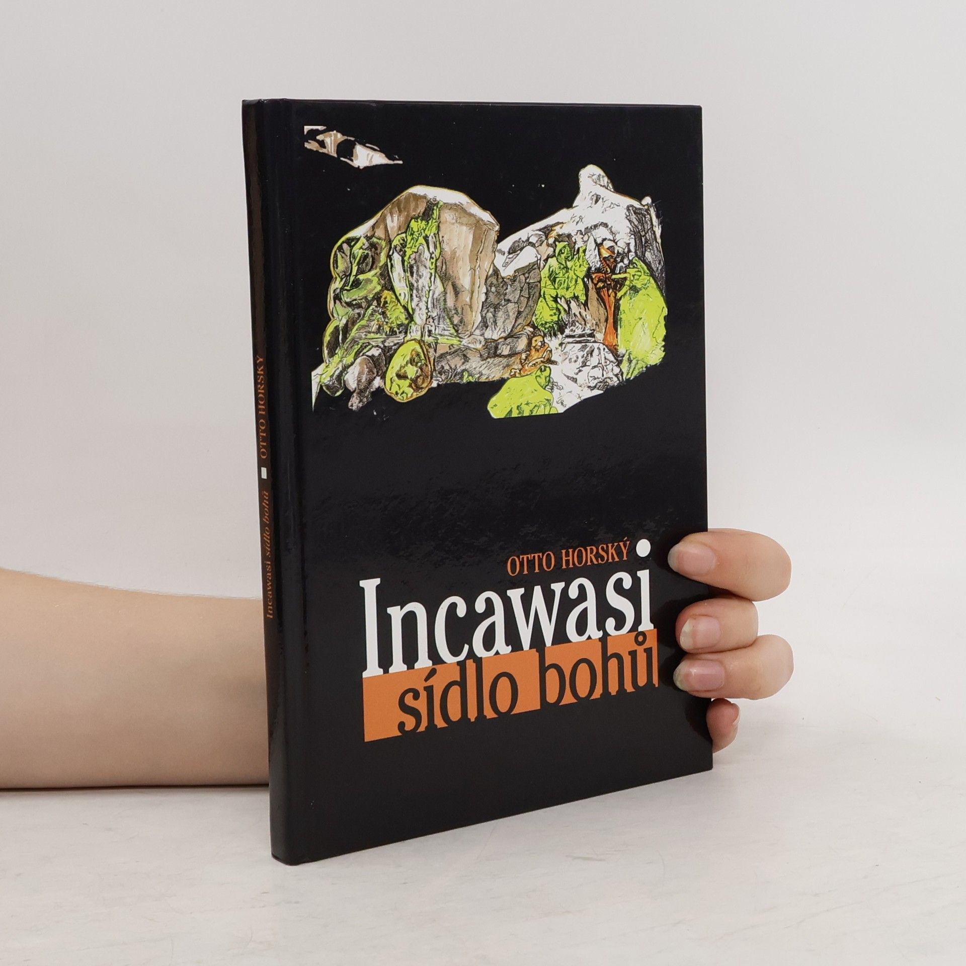 Otto Horský Incawasi-Sídlo bohů