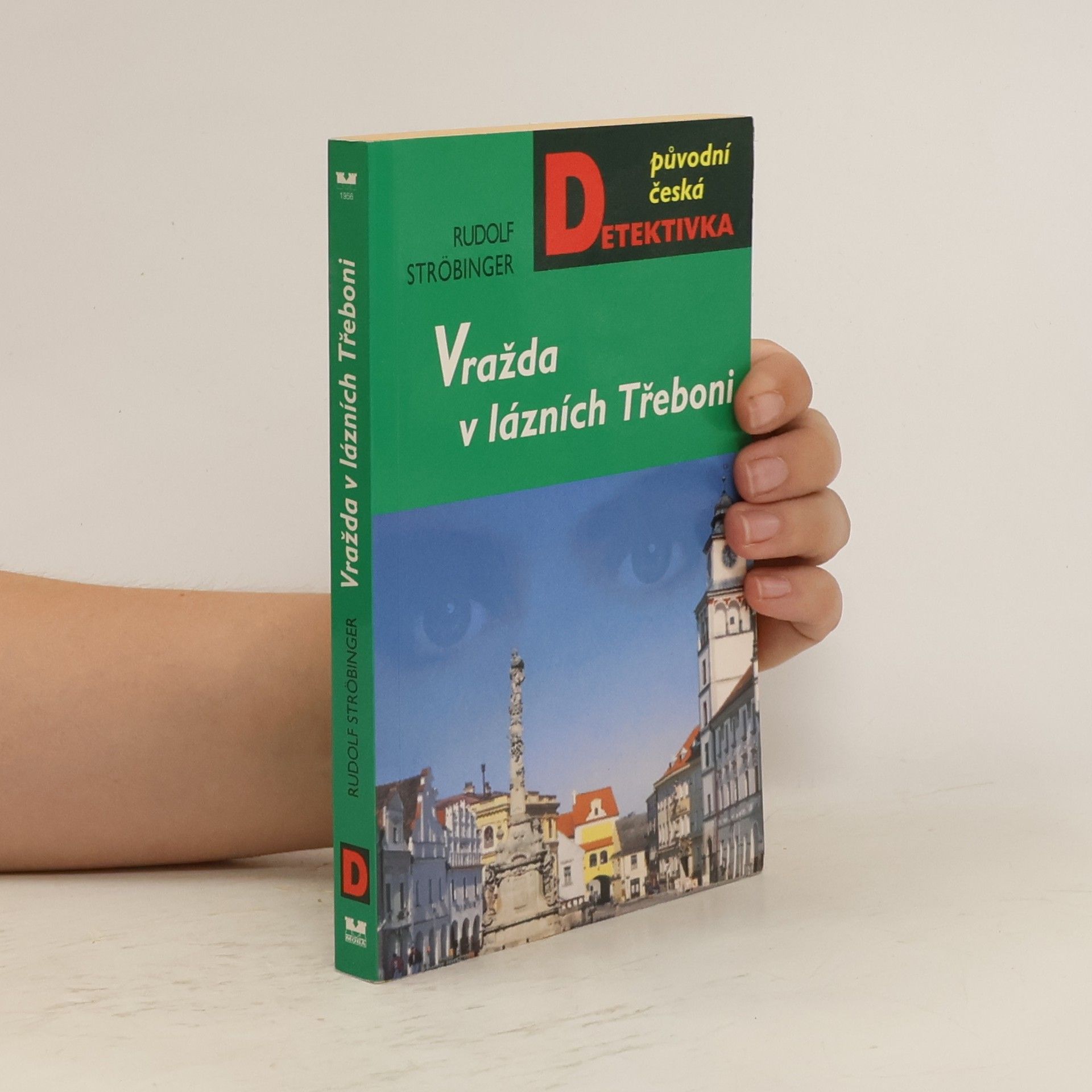 Rudolf Ströbinger Vražda v lázních Třeboni