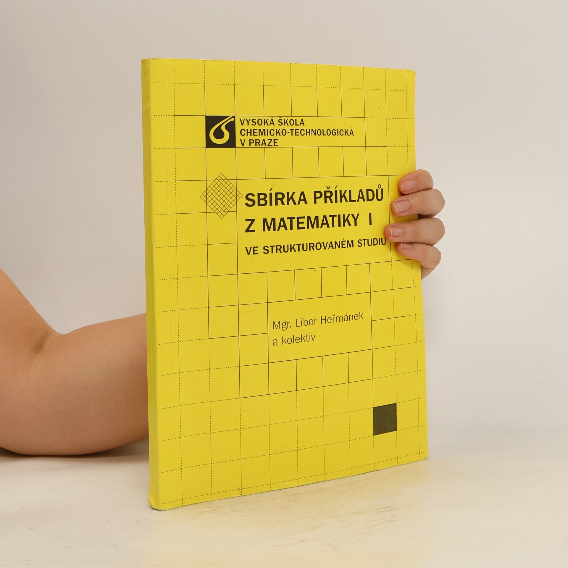 Libor Heřmánek Sbírka příkladů z matematiky I ve strukturovaném studiu