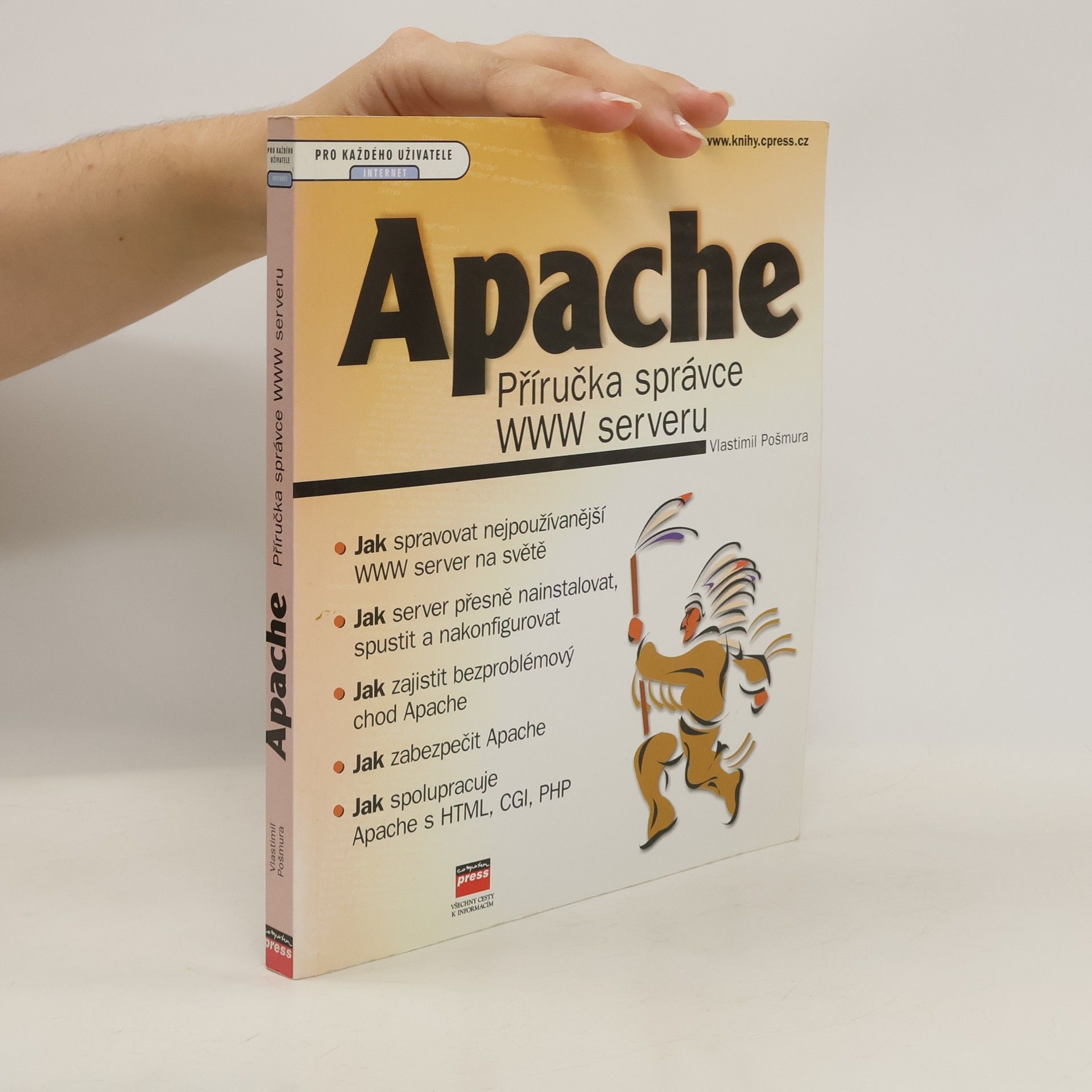 Vlastimil Pošmura Apache. Příručka správce WWW serveru