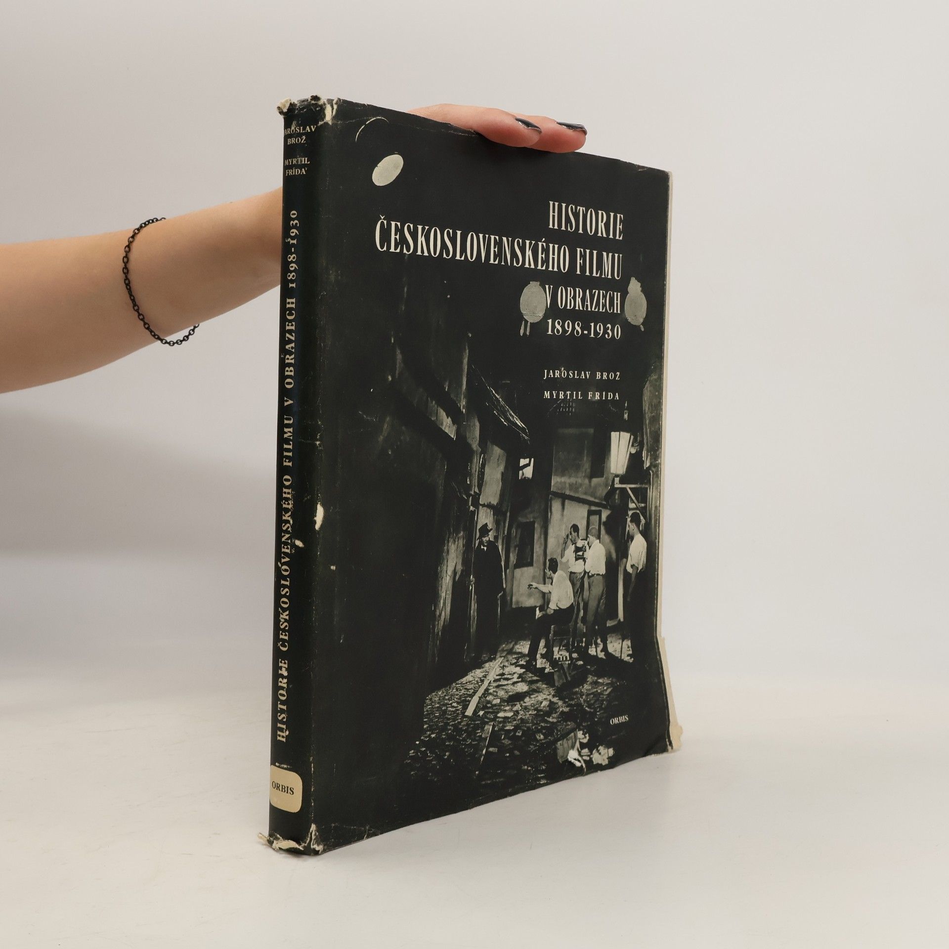 Jaroslav Brož Historie československého filmu v obrazech 1898-1930