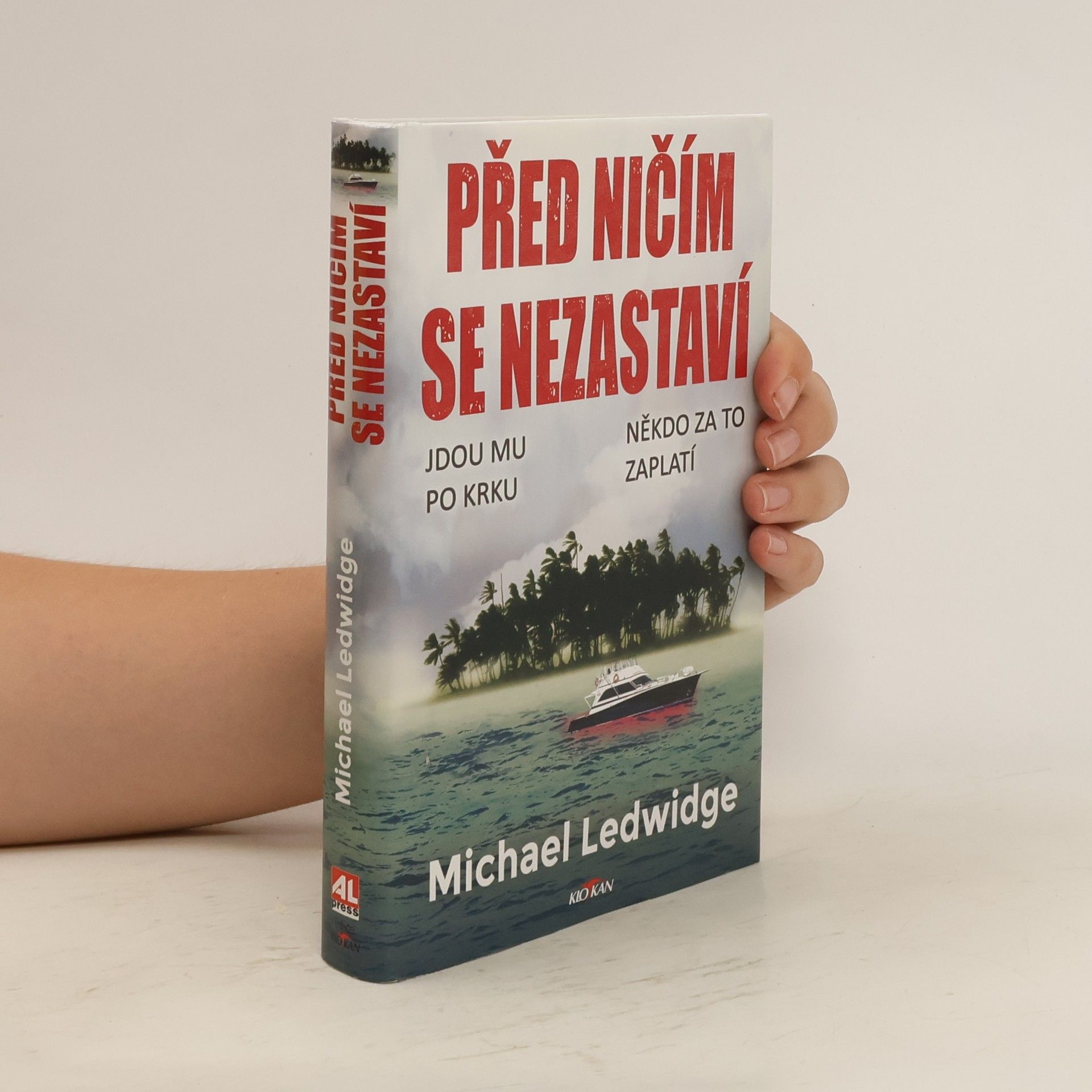 Michael Ledwidge Před ničím se nezastaví
