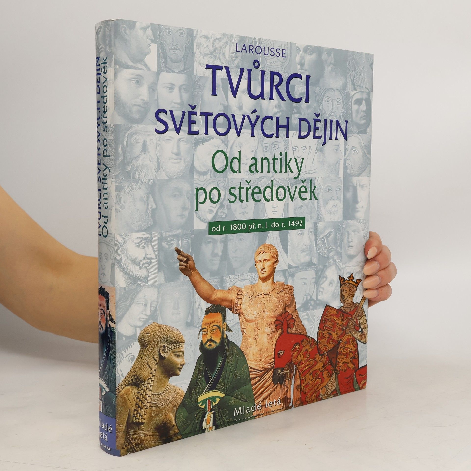 Autores varios Tvůrci světových dějin. Od antiky po středověk