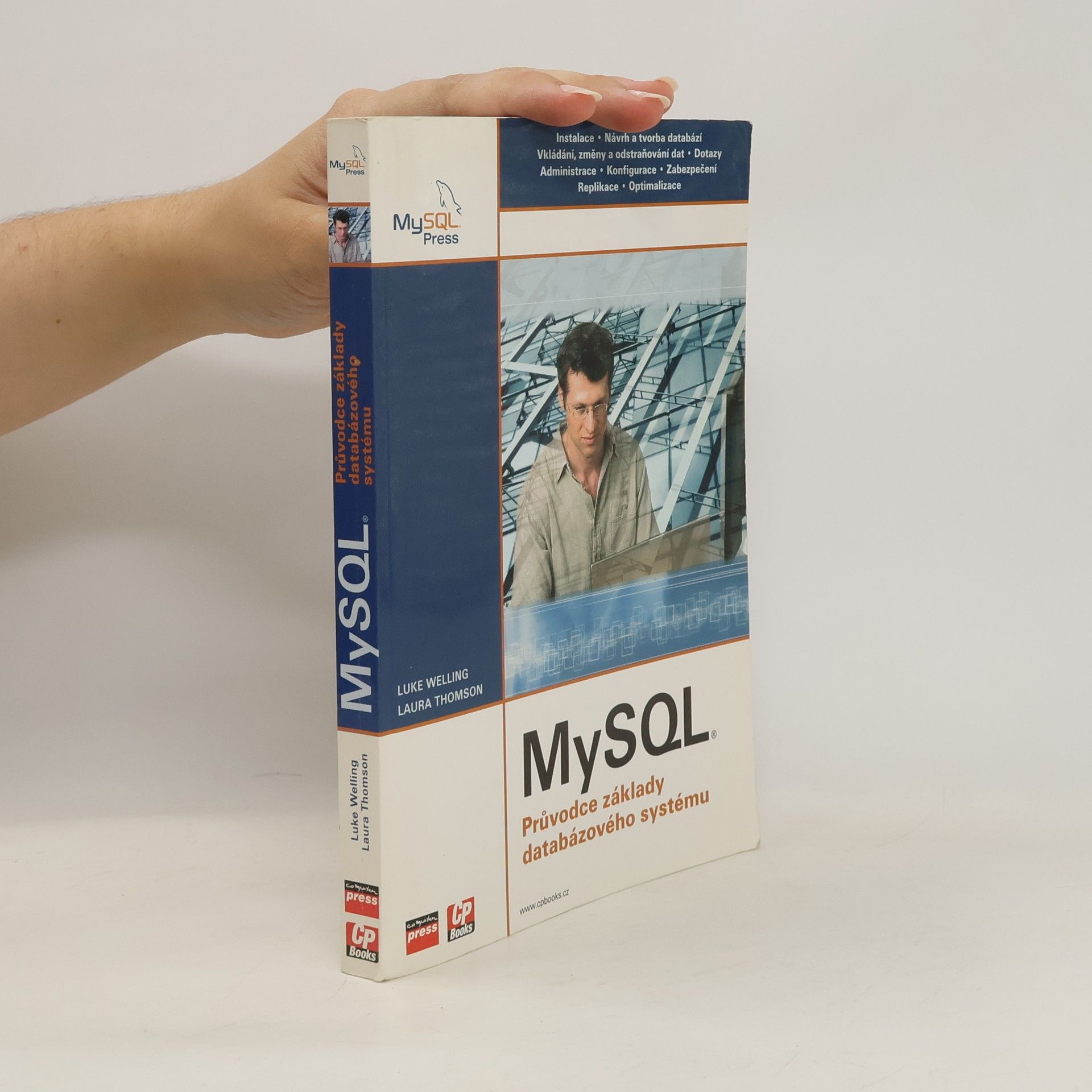 Luke Welling MySQL: Průvodce základy databázového systému