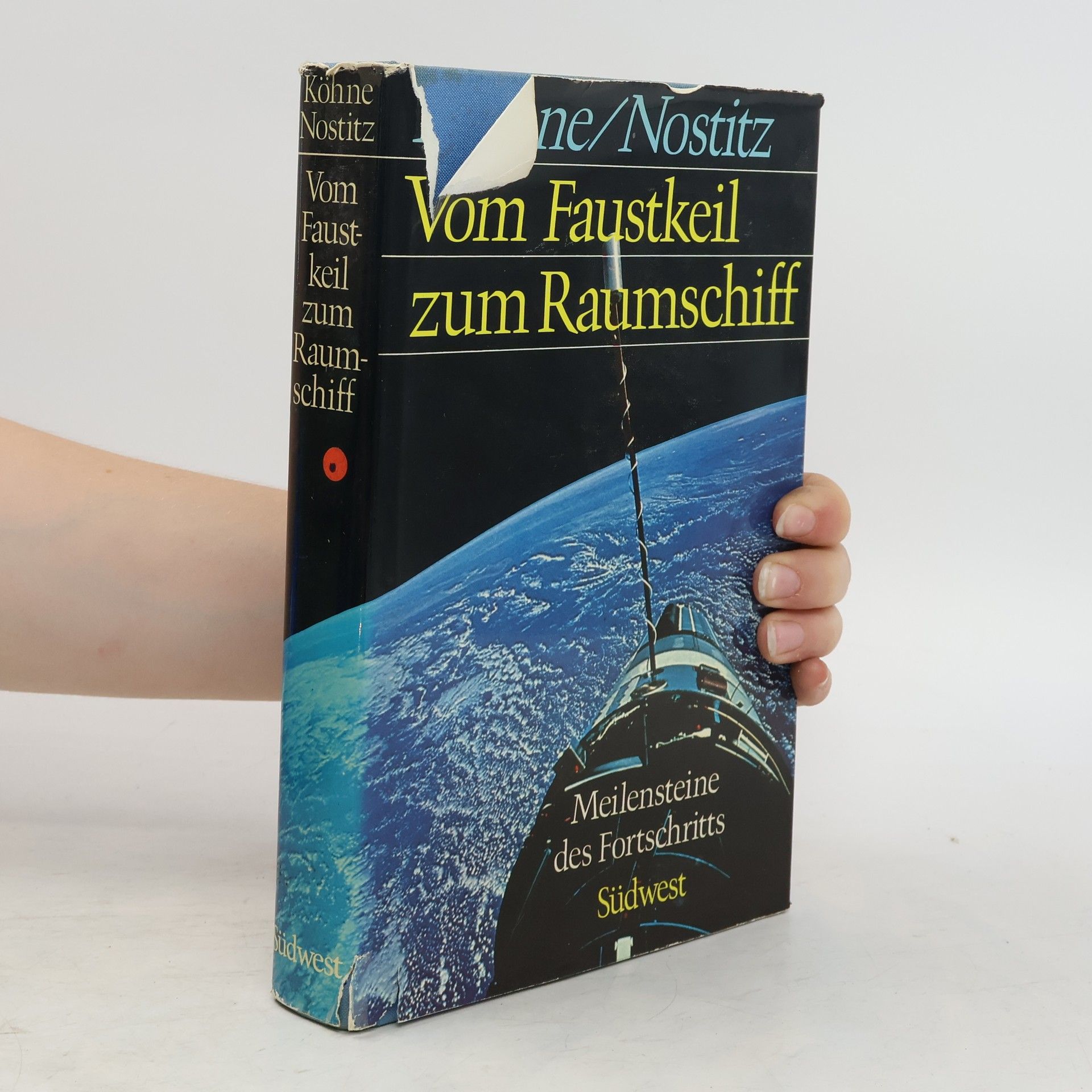 Carl Ernst Köhne Vom Faustkeil zum Raumschiff