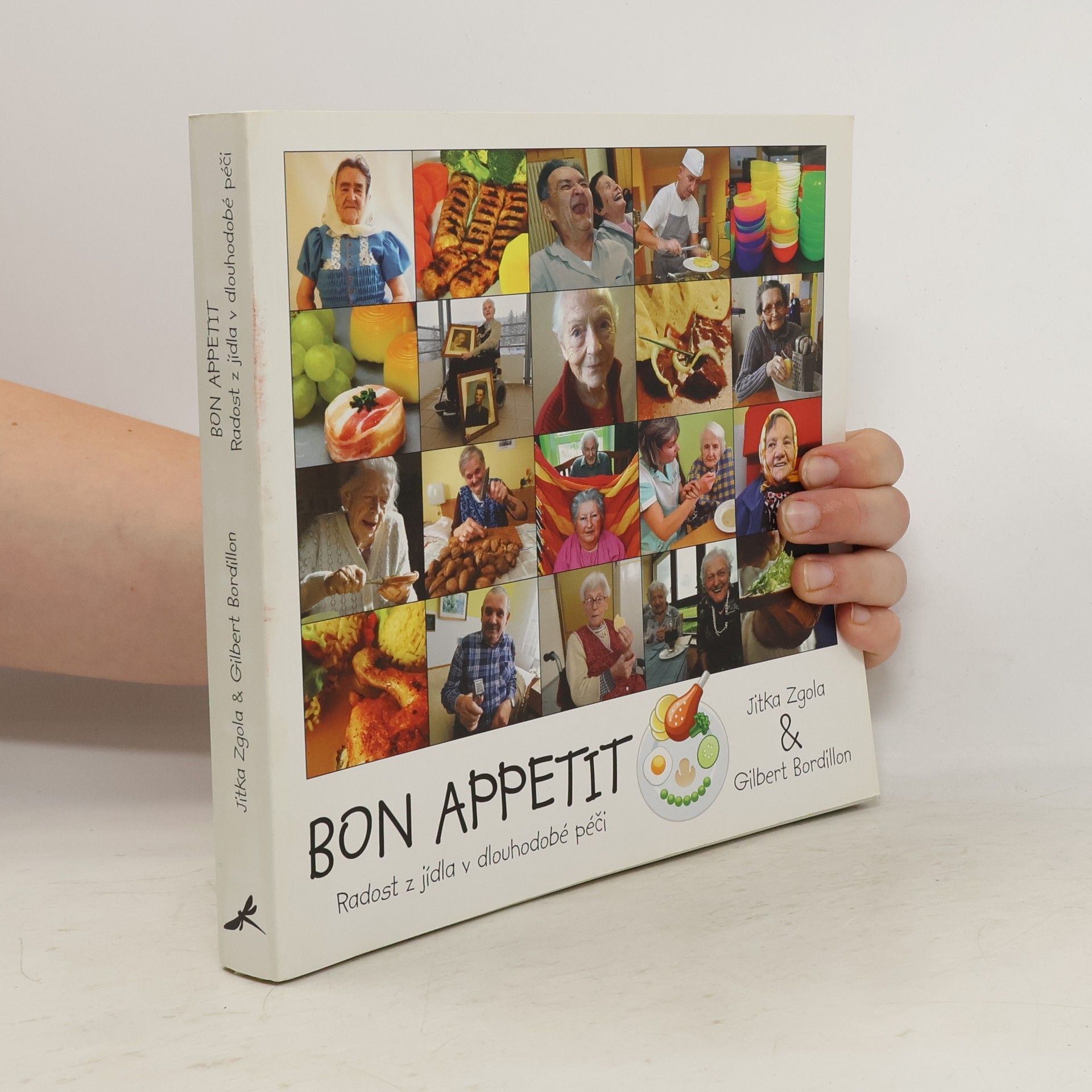 Jitka M. Zgola Bon appetit : radost z jídla v dlouhodobé péči