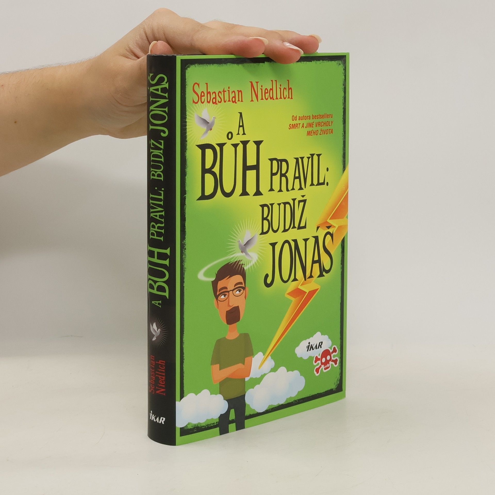 Sebastian Niedlich A Bůh pravil: Budiž Jonáš