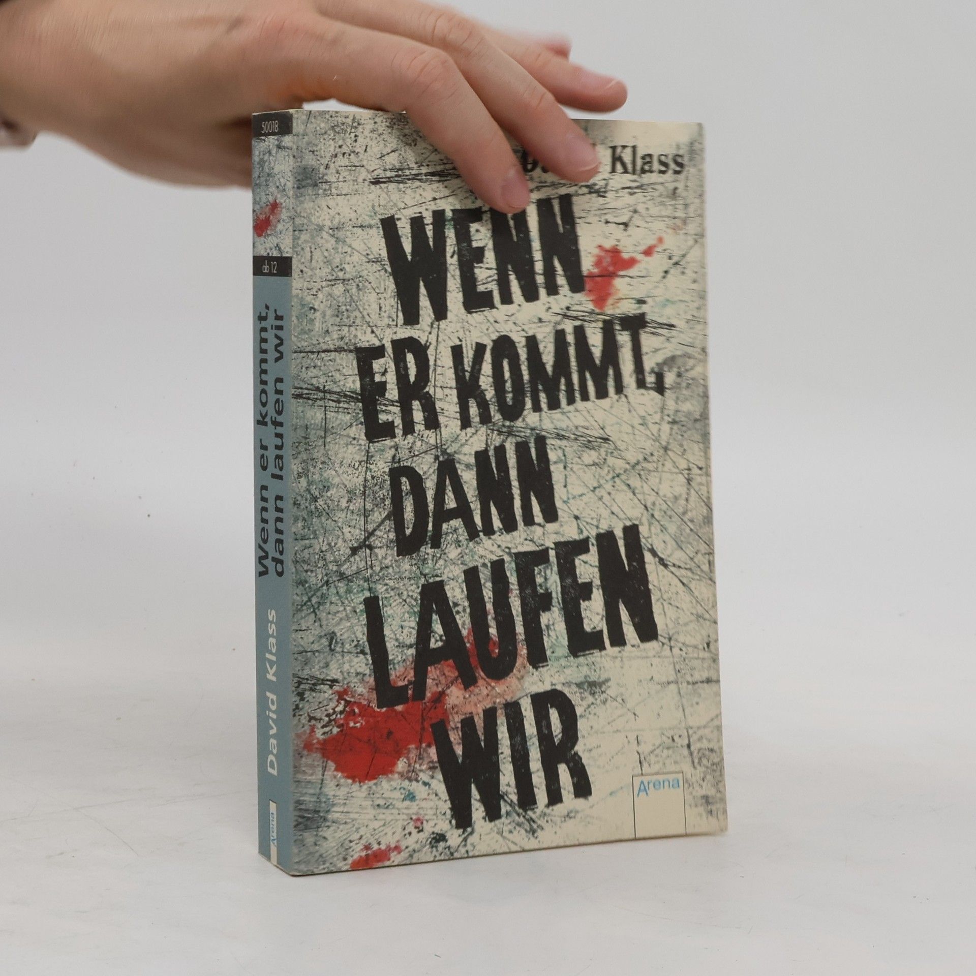 David Klass Wenn er kommt, dann laufen wir