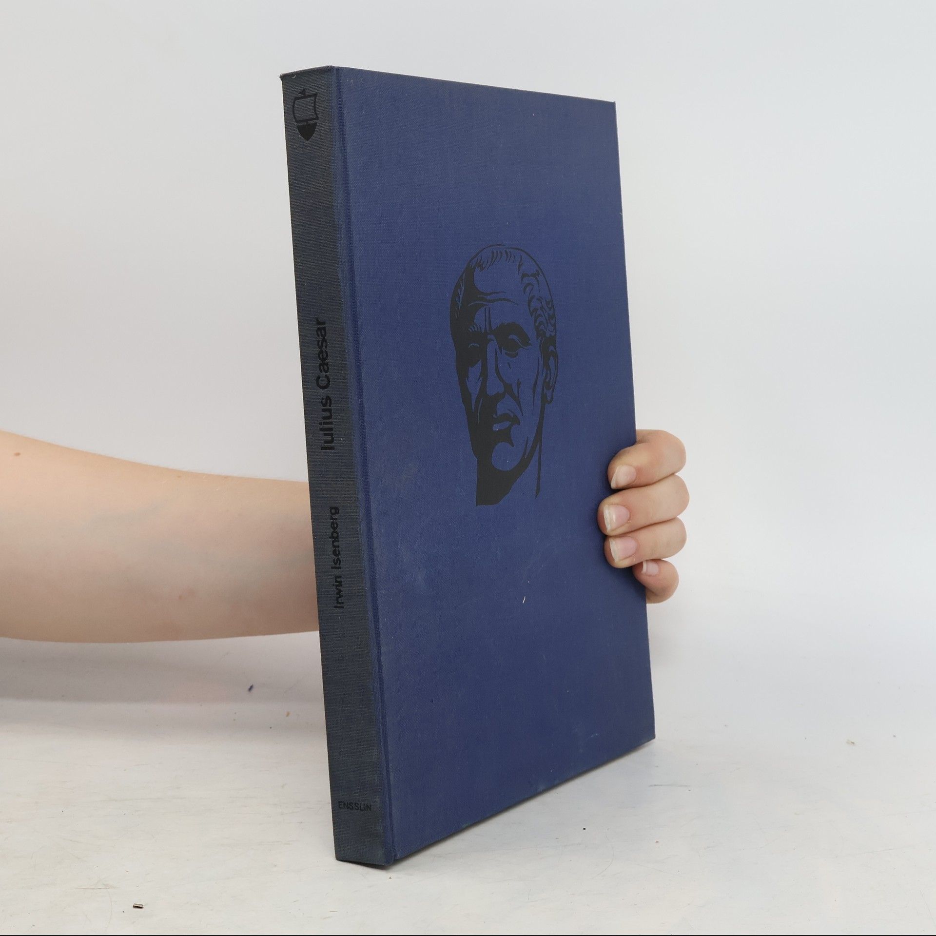 Irwin Isenberg Iulius Caesar. Die Entstehung des Römischen Weltreisches