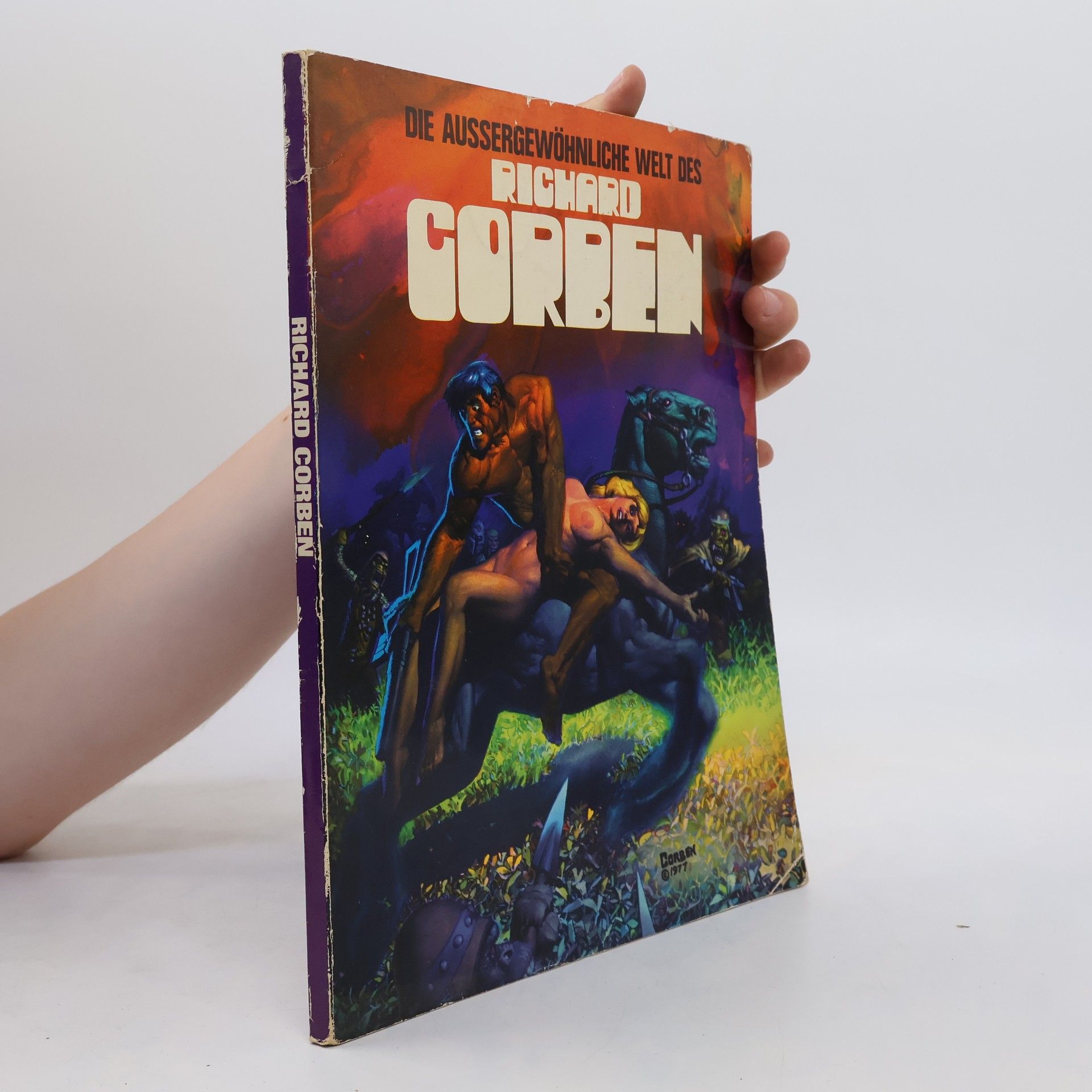 Richard Corben Die Aussergewöhnliche Welt des Richard Corben