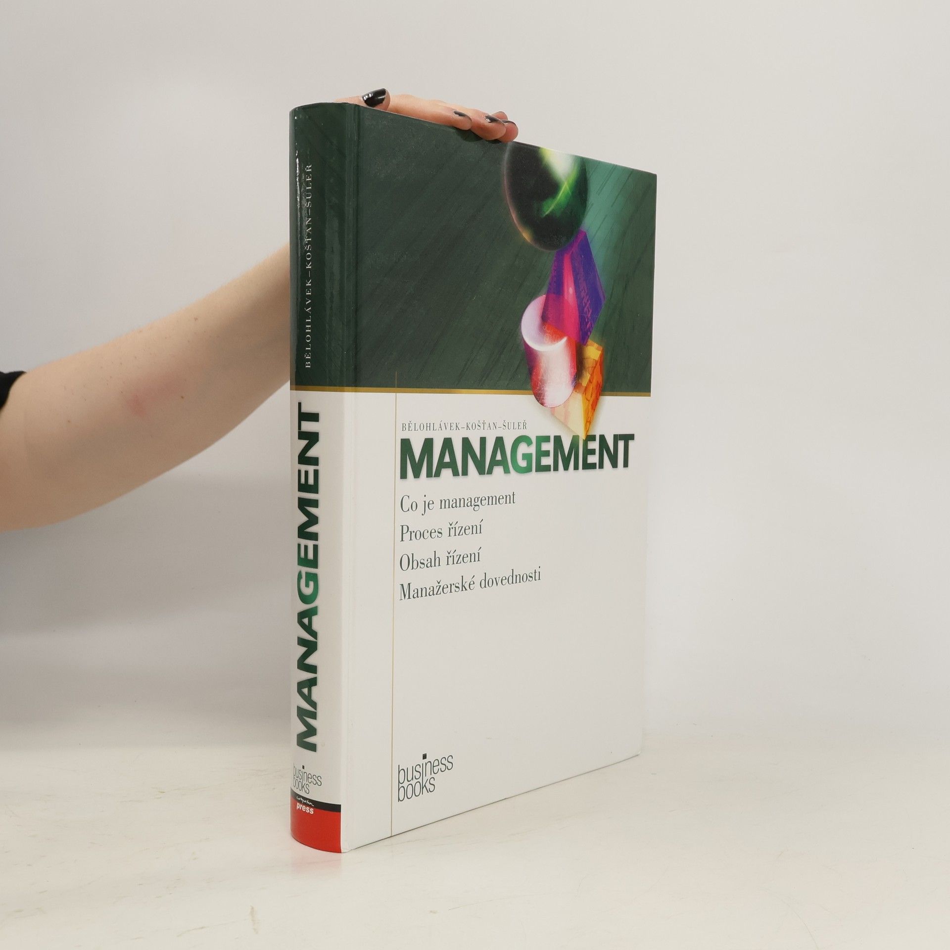 Pavol Košťan Management: Co je management, proces řízení, obsah řízení, manažerské dovednosti