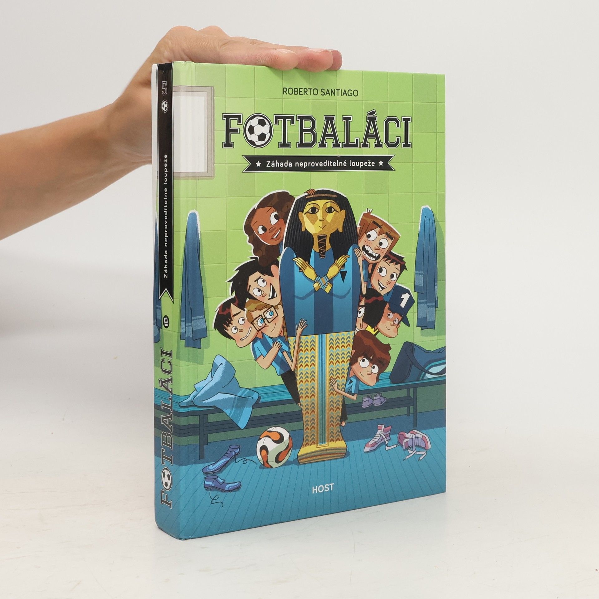 Roberto Santiago Fotbaláci. Záhada neproveditelné loupeže