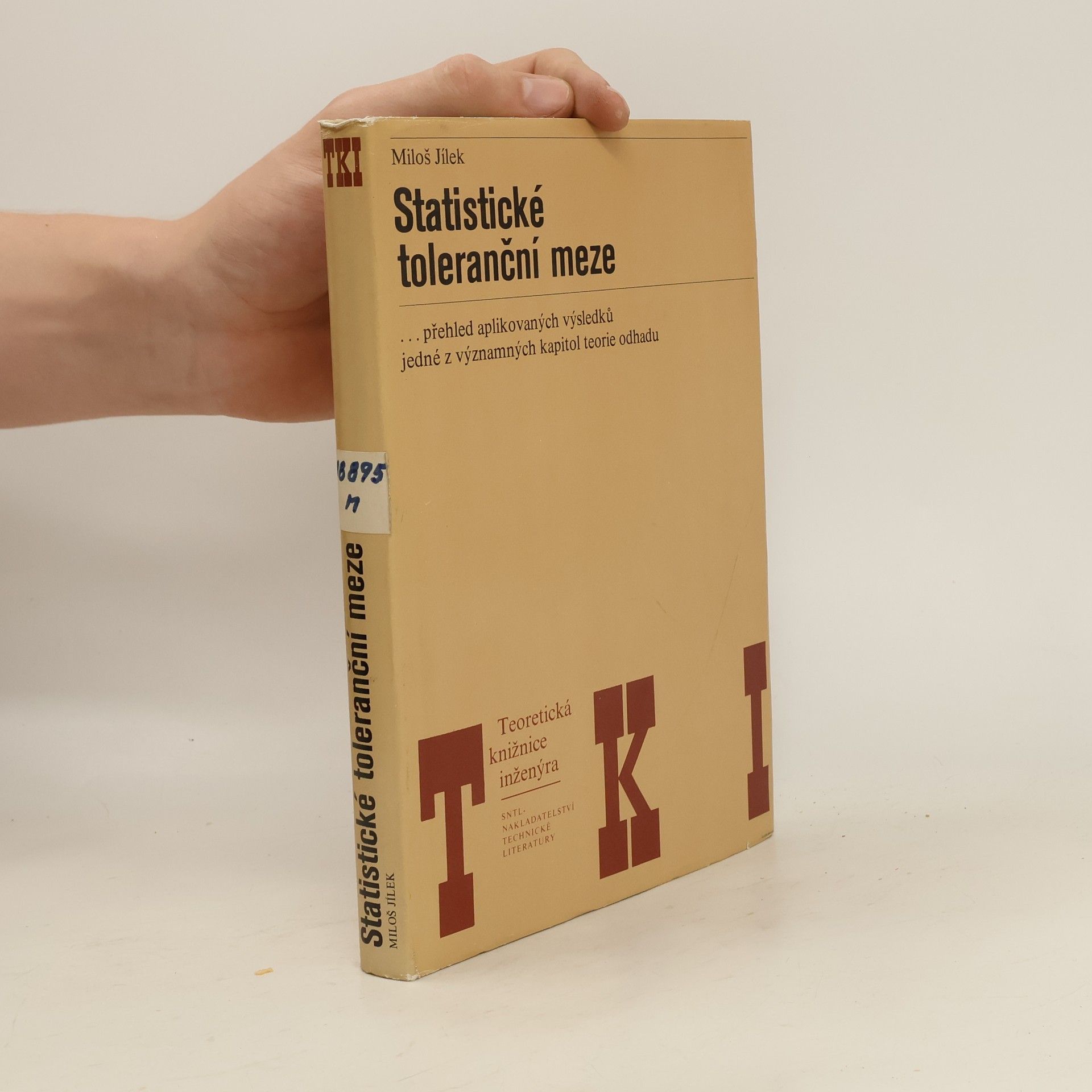 Miloš Jílek Statistické toleranční meze
