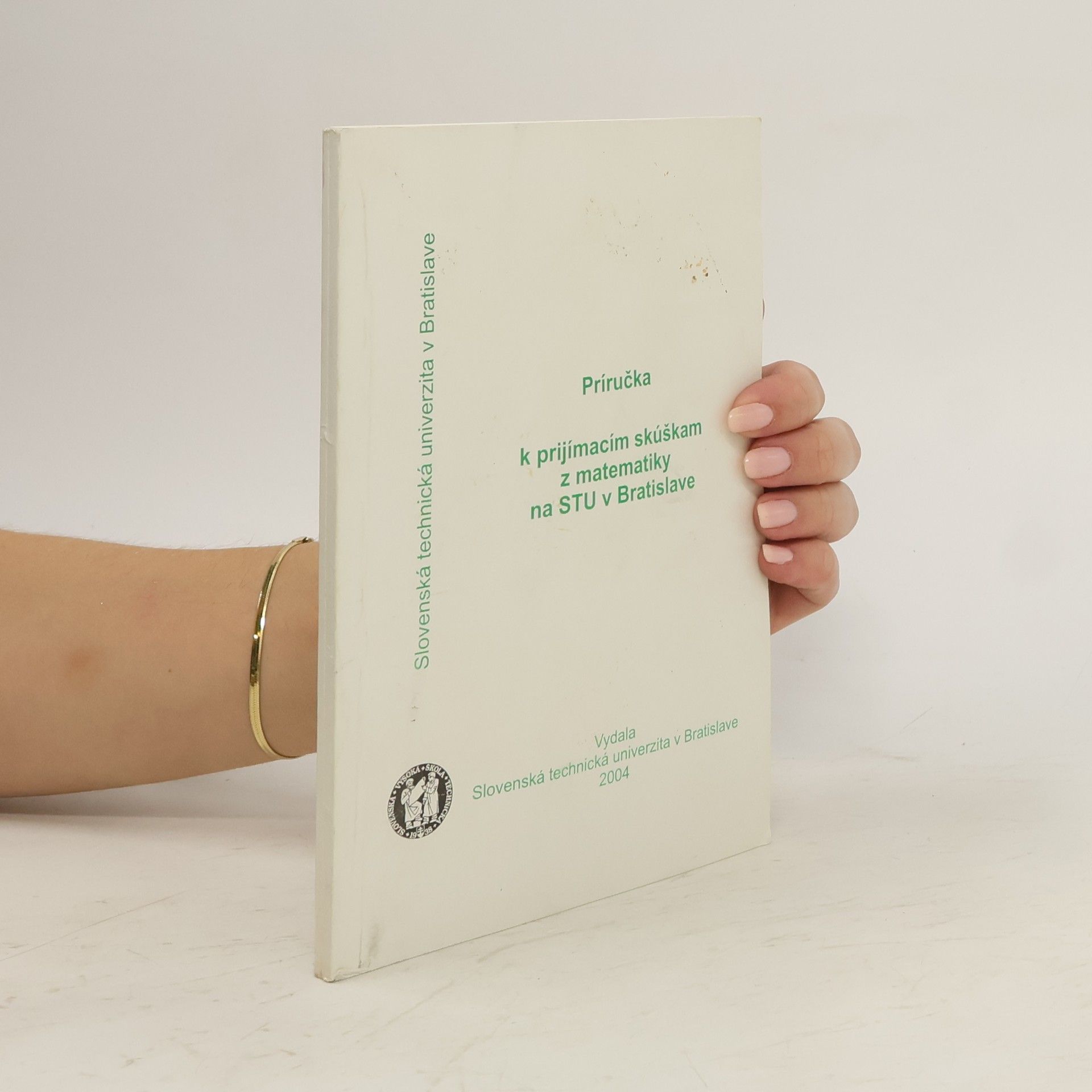 kolektiv Príručka k prijímacím skúškam z matematiky na STU v Bratislave