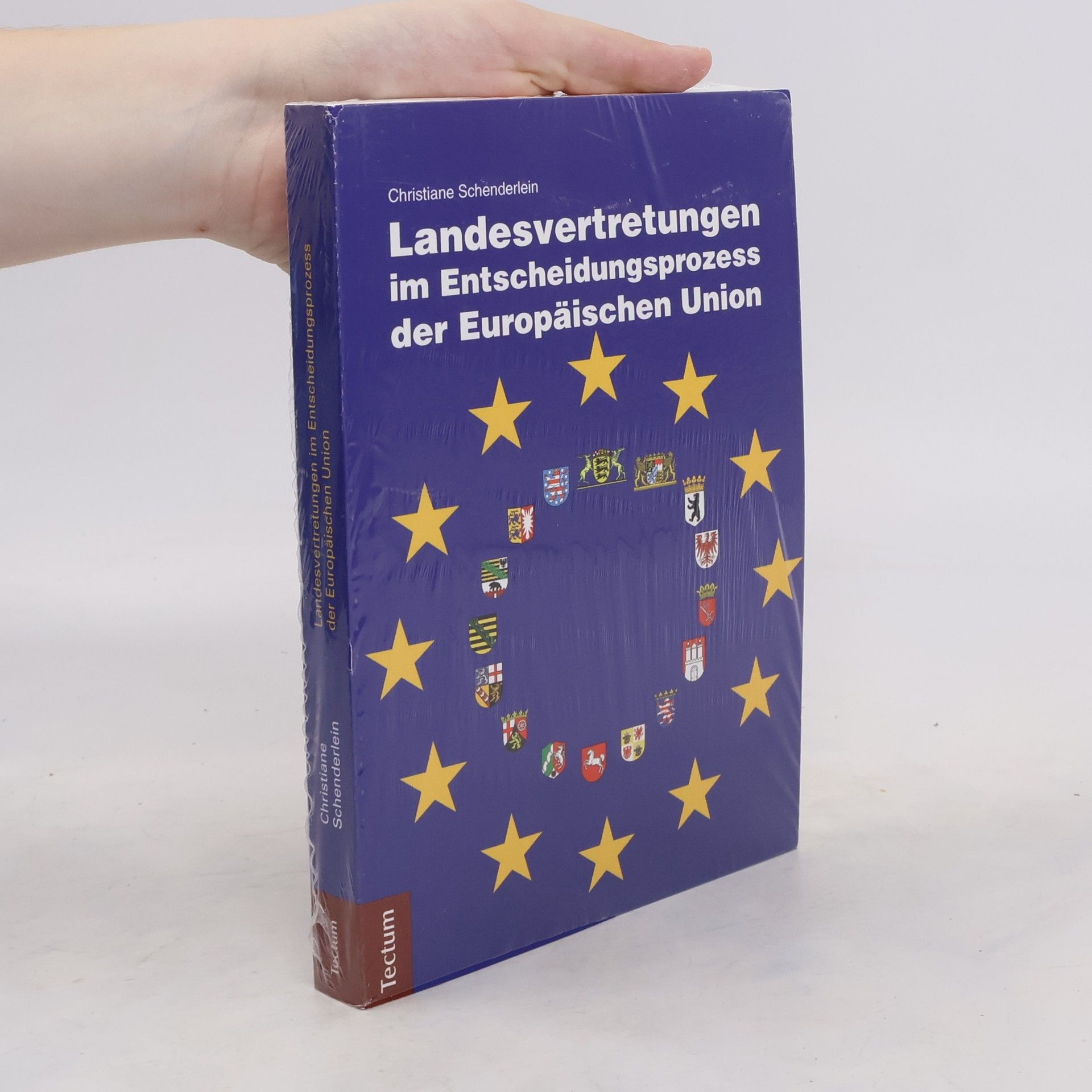 Christiane Schenderlein Landesvertretungen im Entscheidungsprozess der Europäischen Union