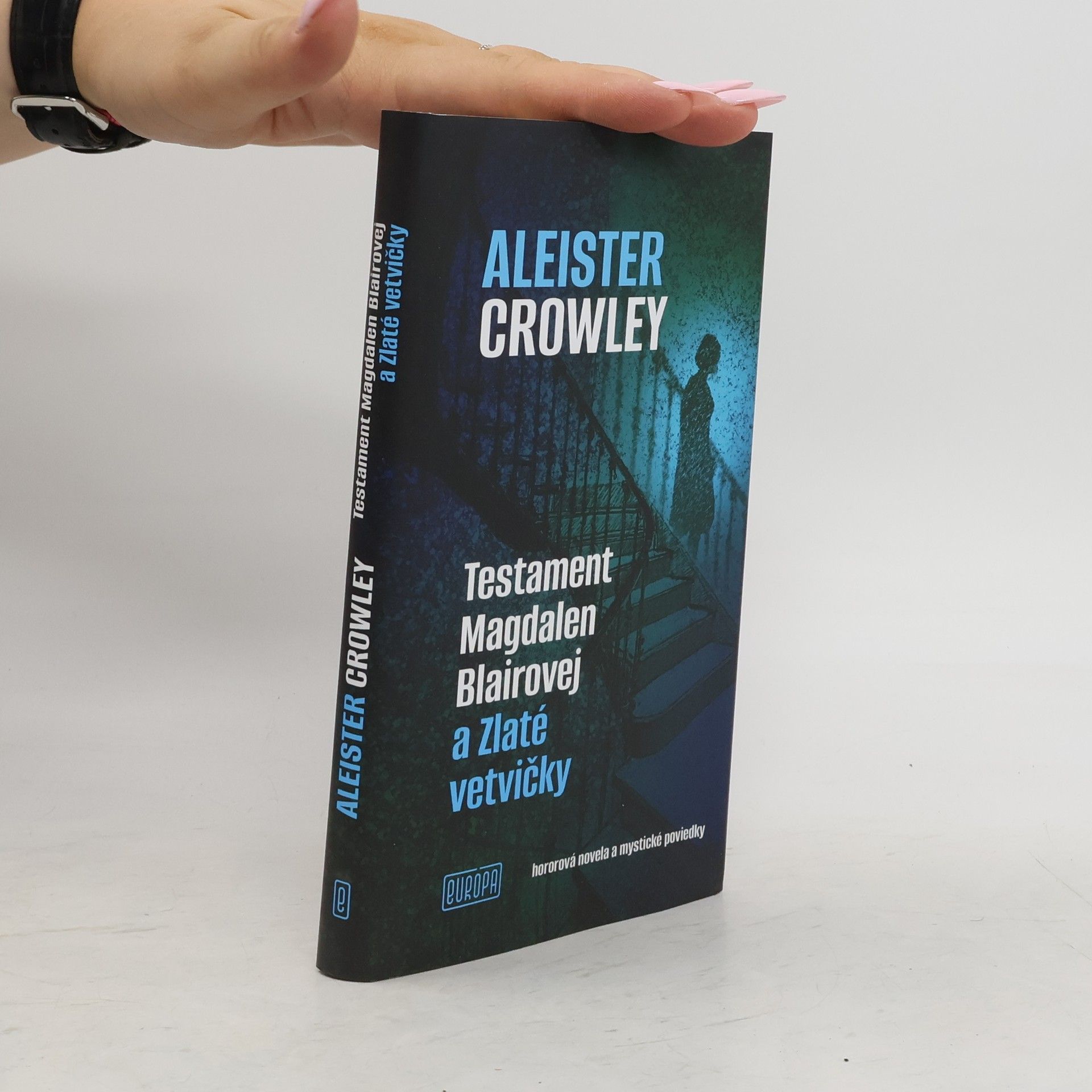 Aleister Crowley Testament Magdalen Blairovej a Zlaté vetvičky