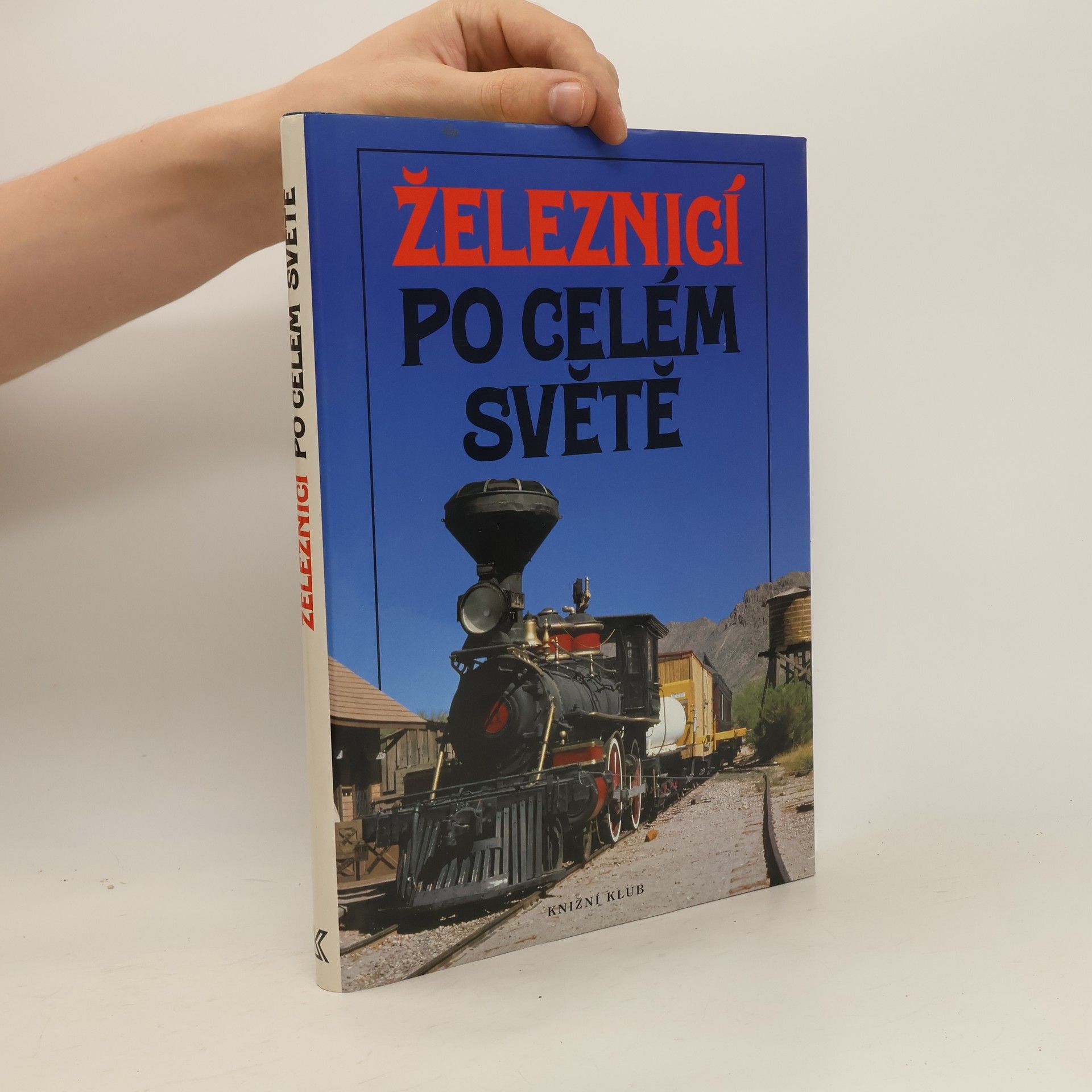 Pavel Vereš Železnicí po celém světě